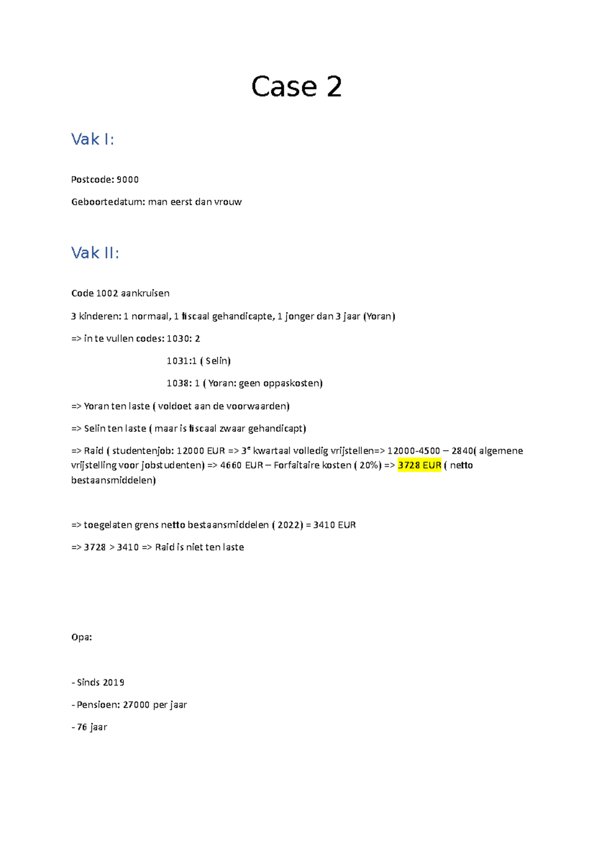 Case 2 - lecture notes - Case 2 Vak I: Postcode: 9000 Geboortedatum ...