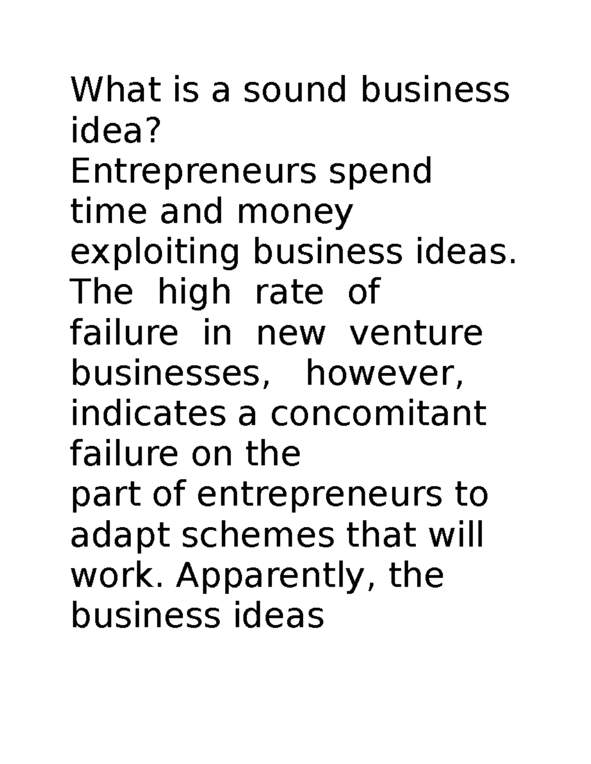 presentation of a sound business idea