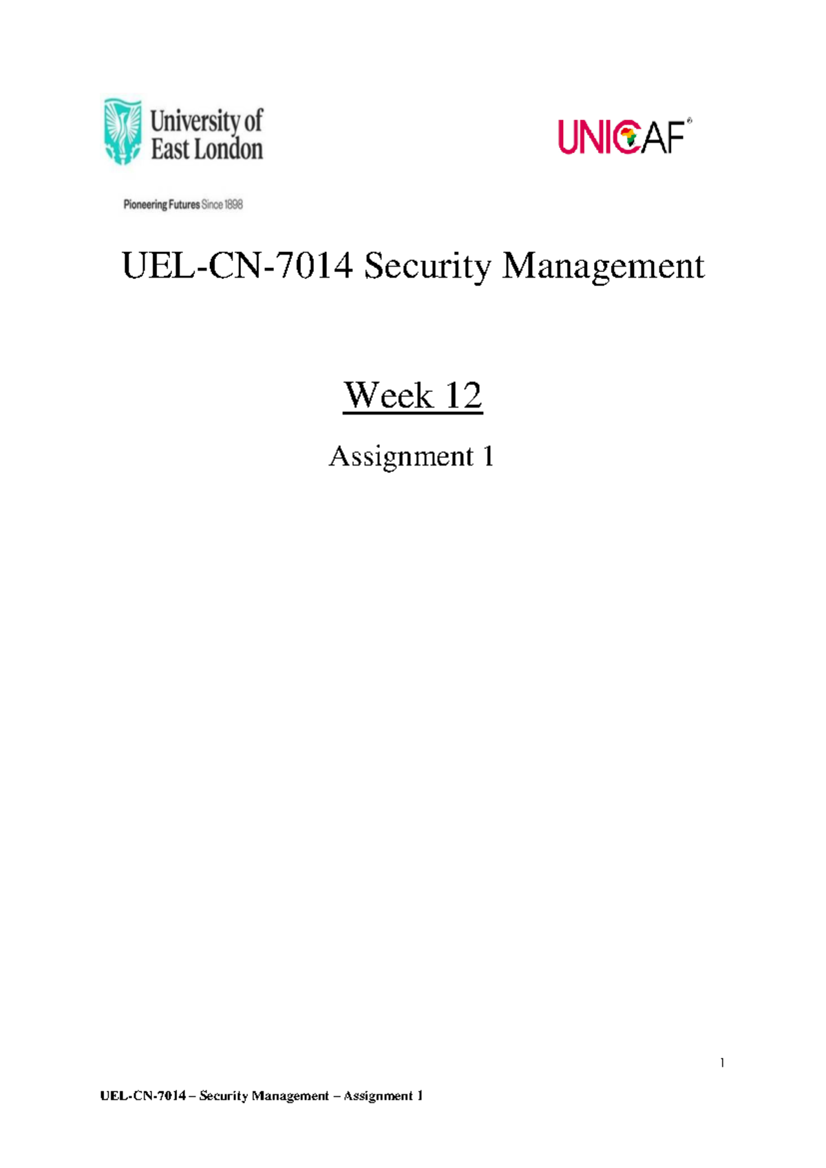 Uel cn 7014 assignment 1 - 1 UEL-CN- 7014 Security Management Week 1 2 ...