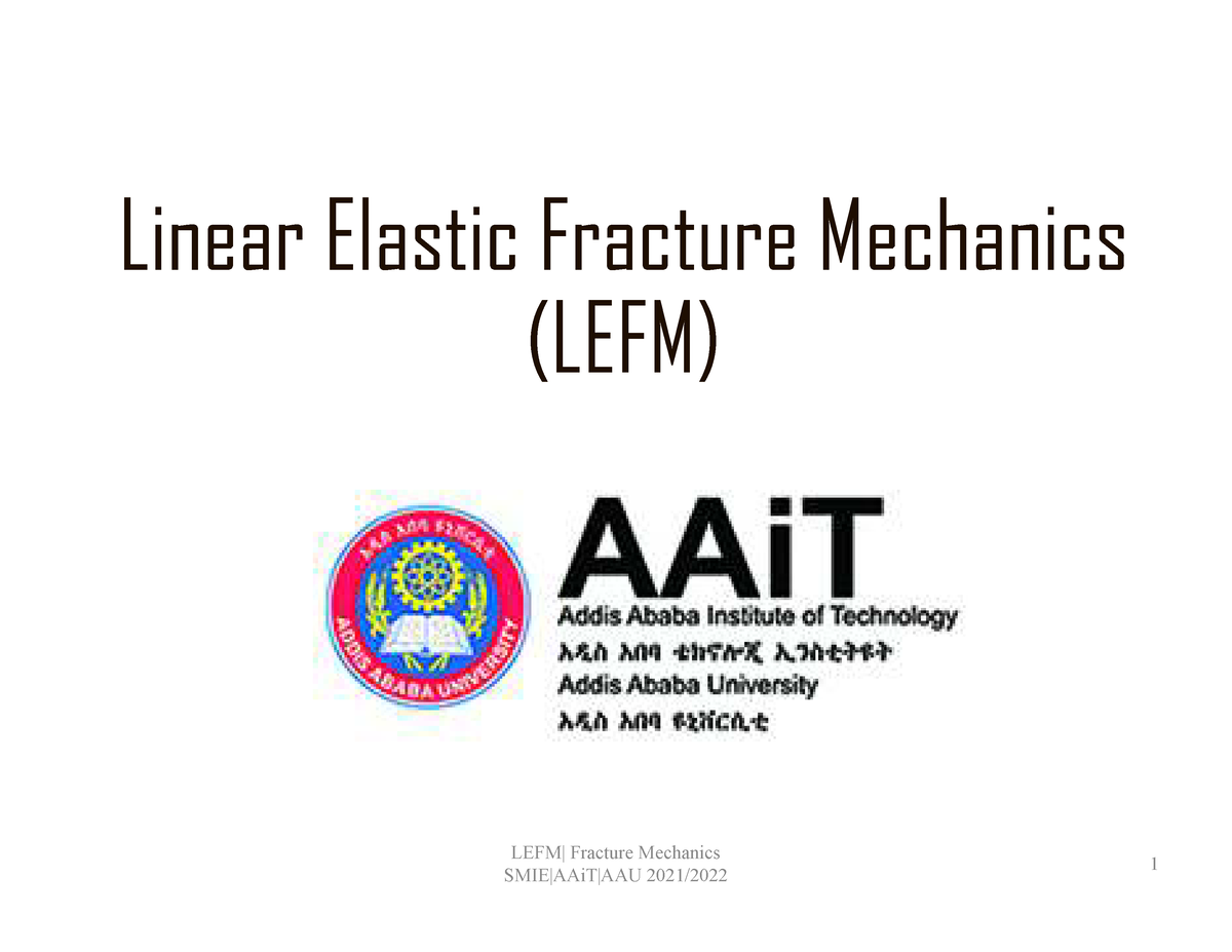 CH 2 LEFM Part I fracture mechanics lecture note Linear Elastic