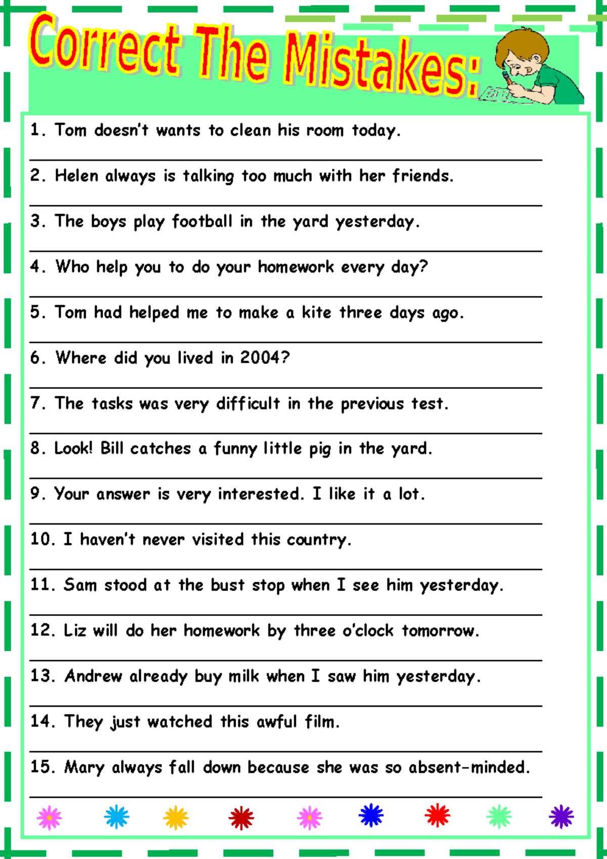 Correct the mistakes past tense 2 - Write the sentences correcting the ...