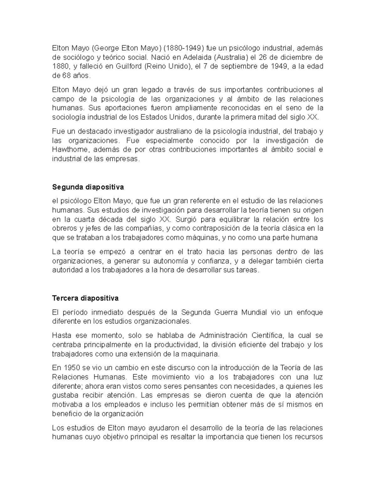 Elton Mayo Nació en Adelaida (Australia) el 26 de diciembre de 1880