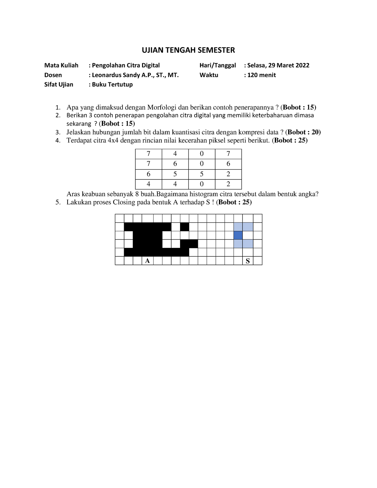 Soal Uts Pengolahan Citra Digital Pcd Ujian Tengah Semester Mata Kuliah Pengolahan Citra 