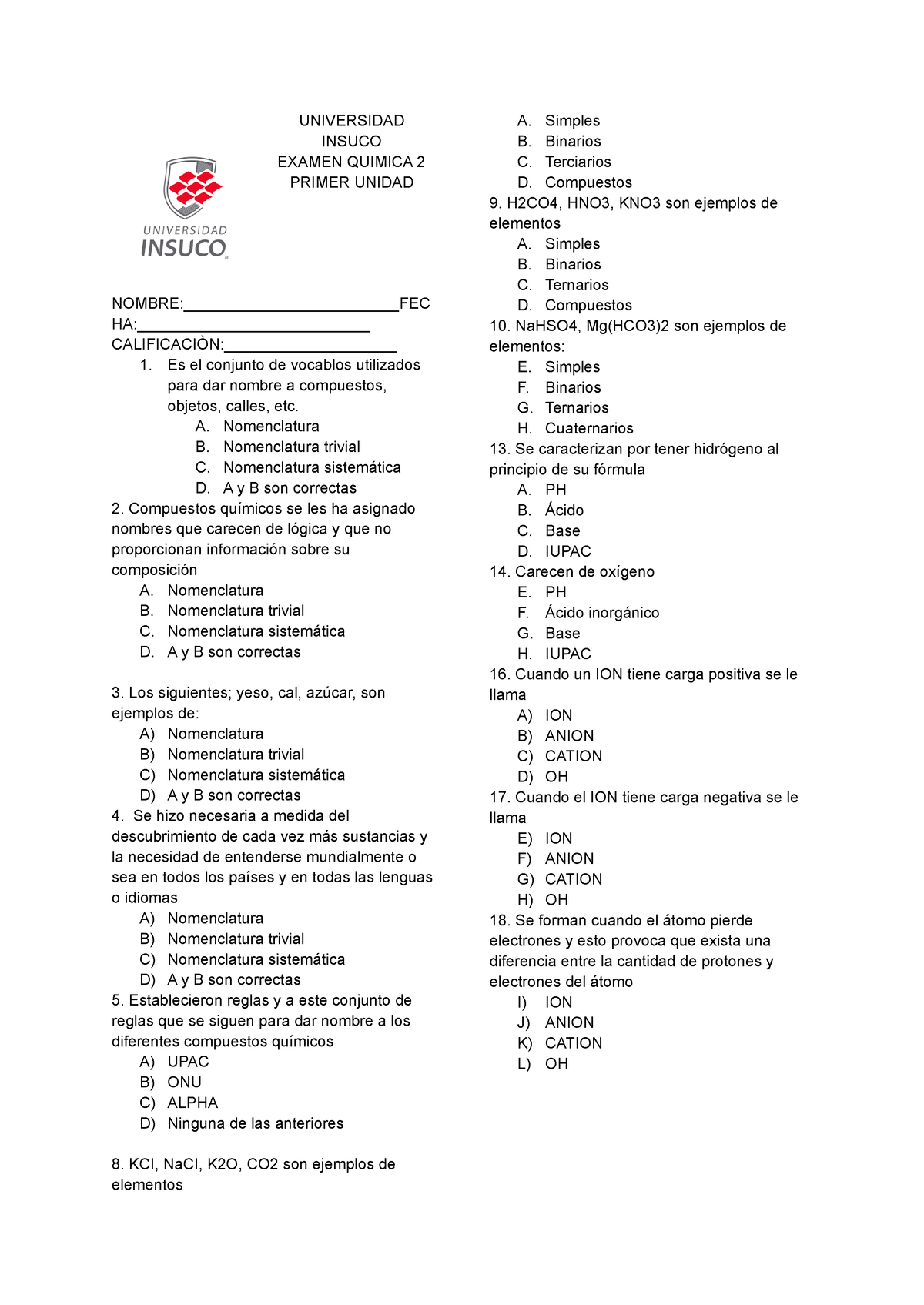 Quimica 2 Lm L UNIVERSIDAD INSUCO EXAMEN QUIMICA 2 PRIMER UNIDAD Studocu