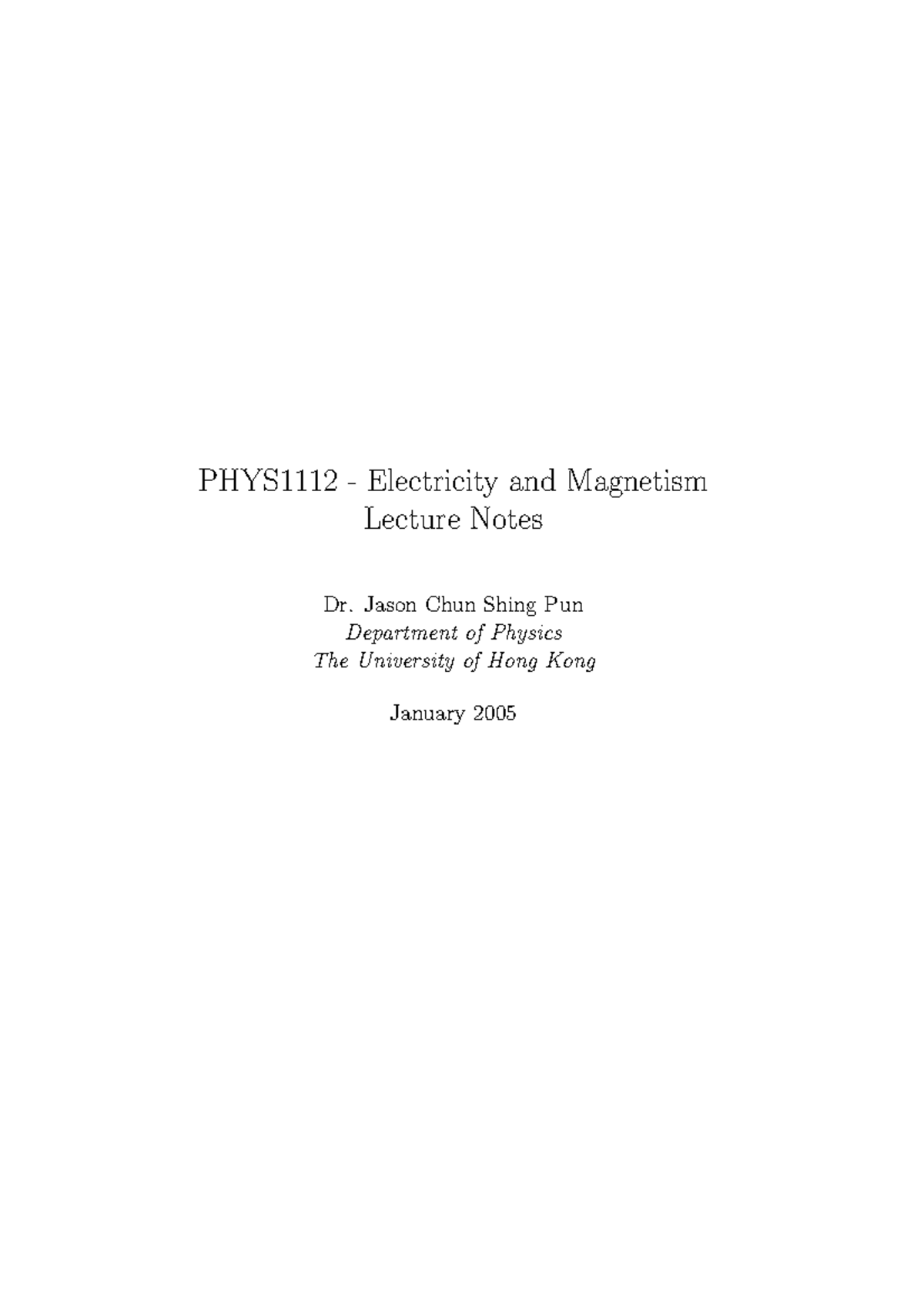 EMNotes - PHYS1112 - Electricity and Magnetism Lecture Notes Dr. Jason ...