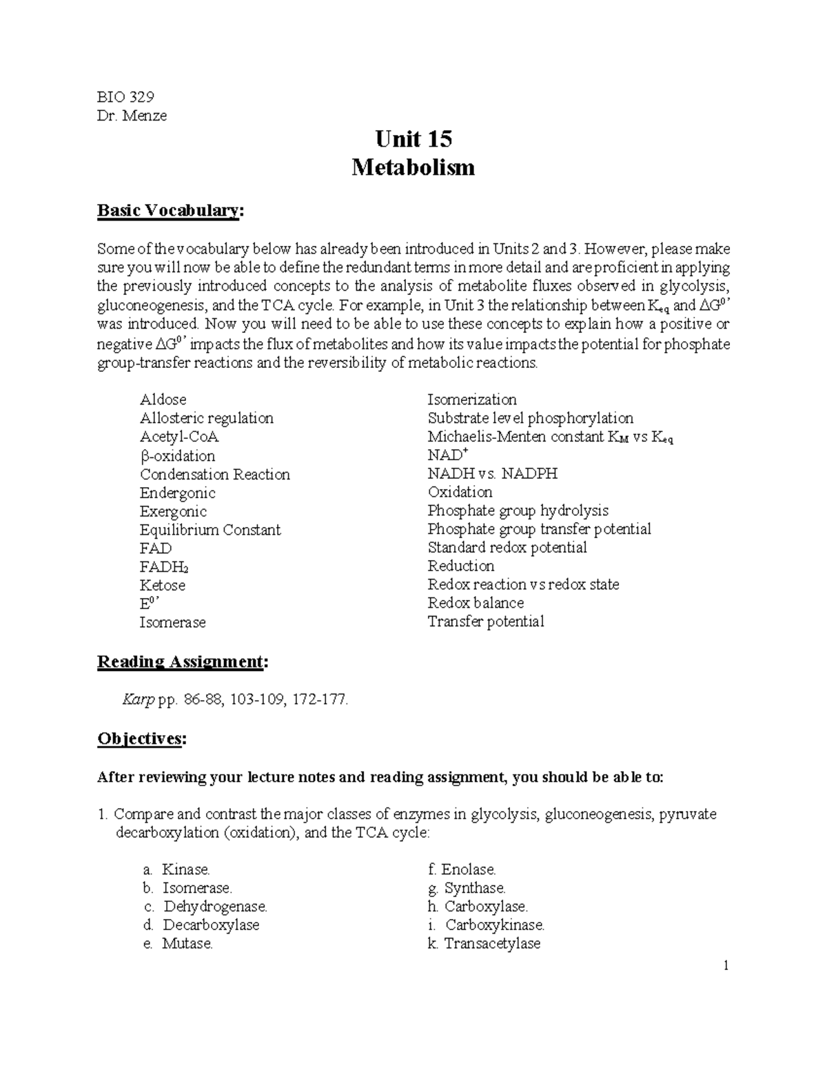 Review Sheet Unit 15 BIO 329 Dr. Menze Unit 15 Metabolism Basic