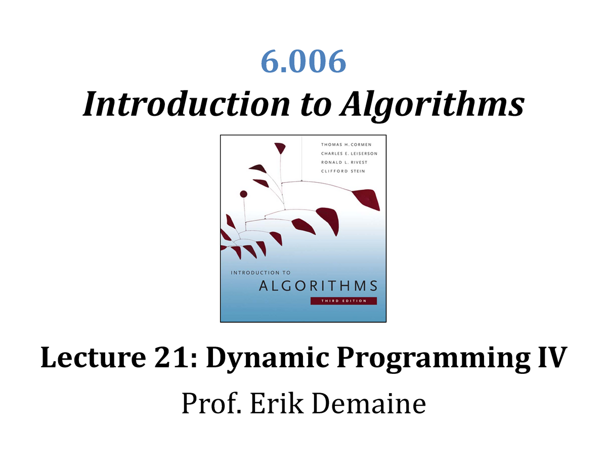 Dynamic Programming - 6. Introduction To Algorithms Lecture 21: Dynamic ...