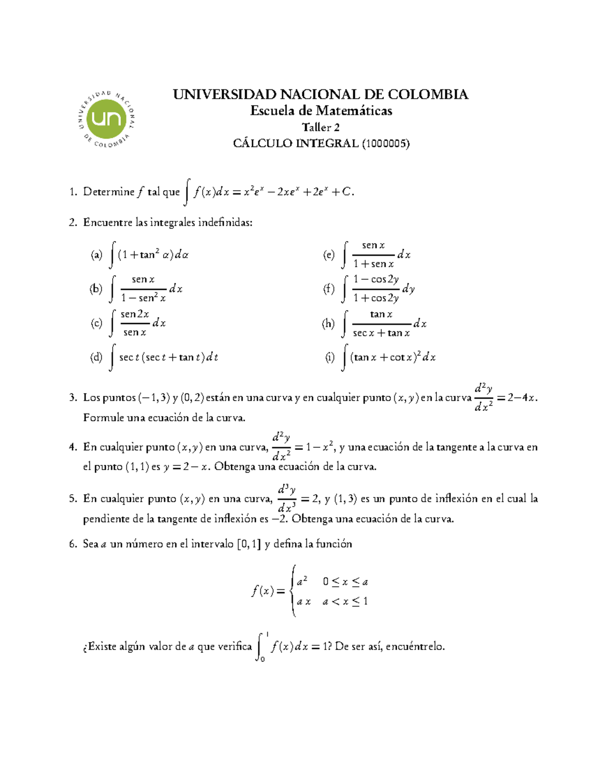 Taller 2 - UNIVERSIDAD NACIONAL DE COLOMBIA Escuela De Matemáticas ...