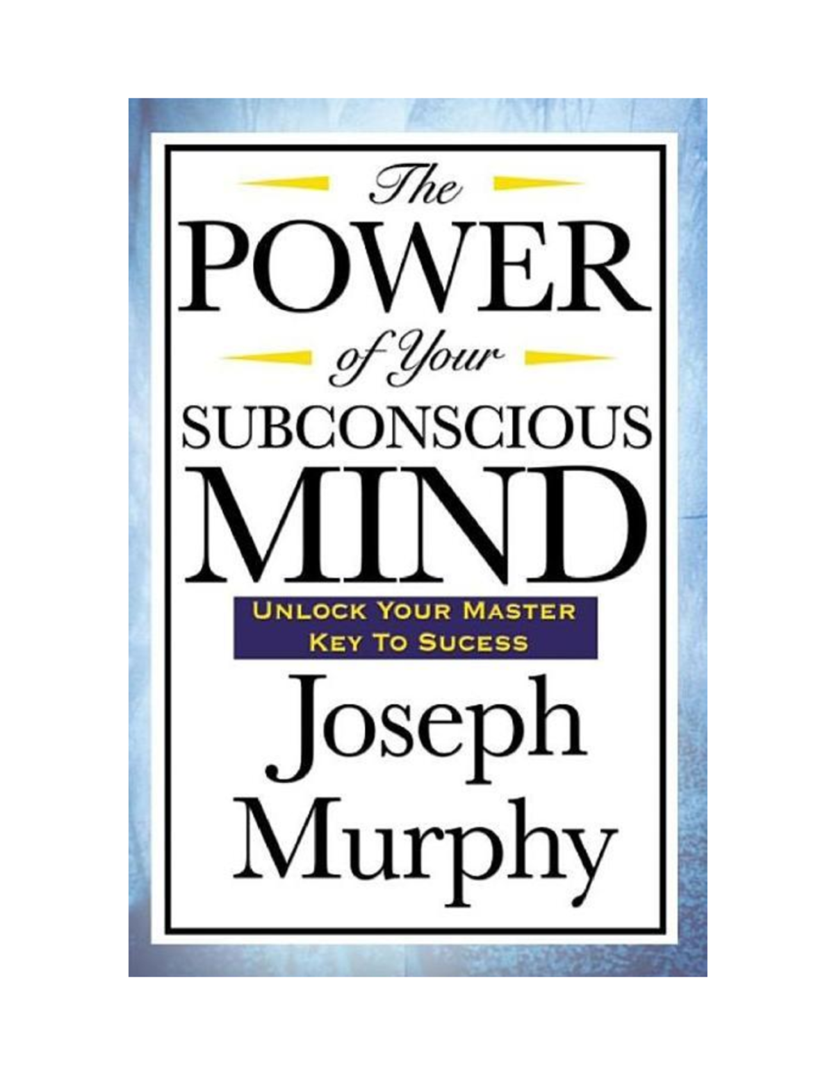 Joseph Murphy The Power Of Your Subconscious Mind Quotes