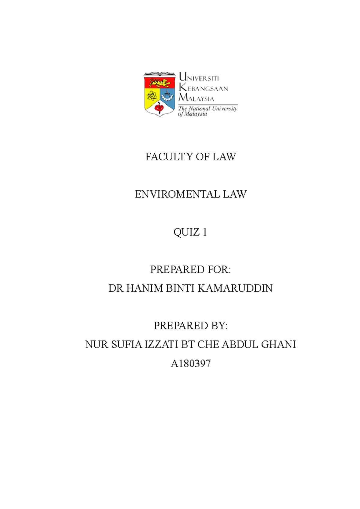 Environmental Law QUIZ FACULTY OF LAW ENVIROMENTAL LAW QUIZ 1