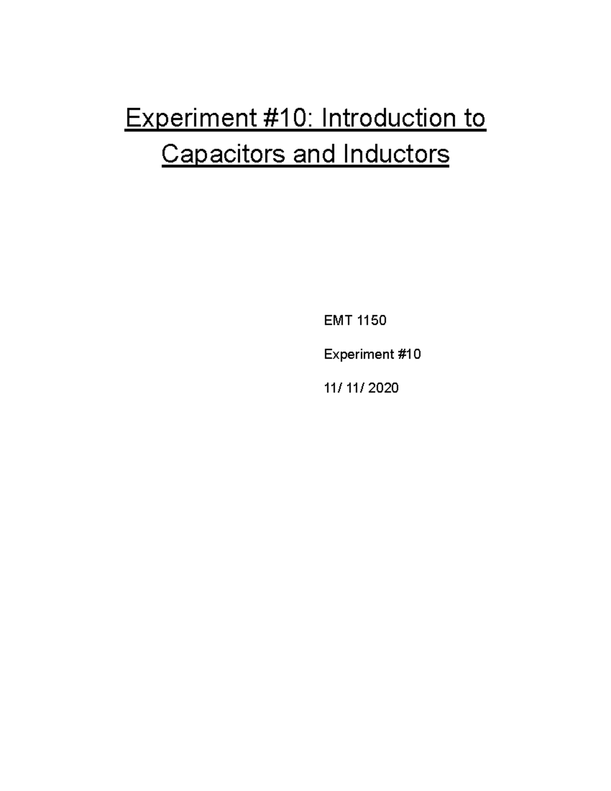 Lab Report 10 Experiment 10 Introduction to Capacitors and Inductors Experiment 10