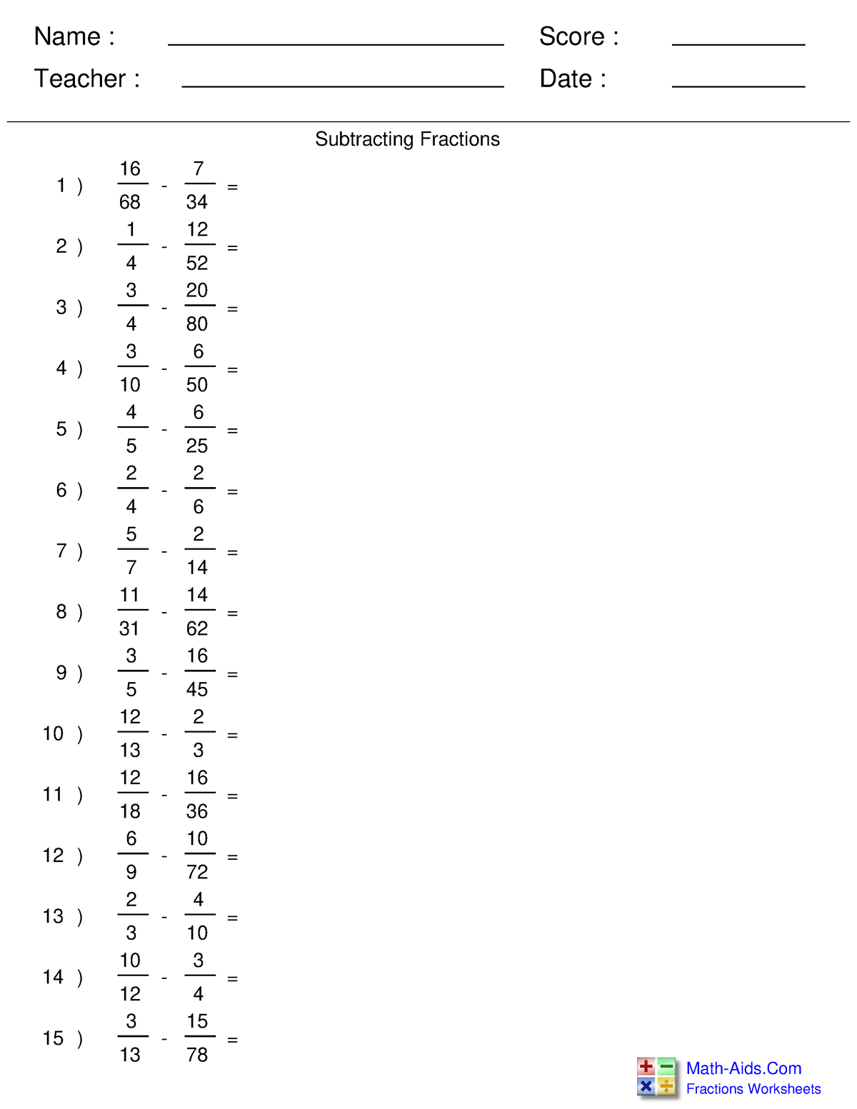 8 Subtracting-Fractions - Name : Teacher : Date : Score : Fractions ...