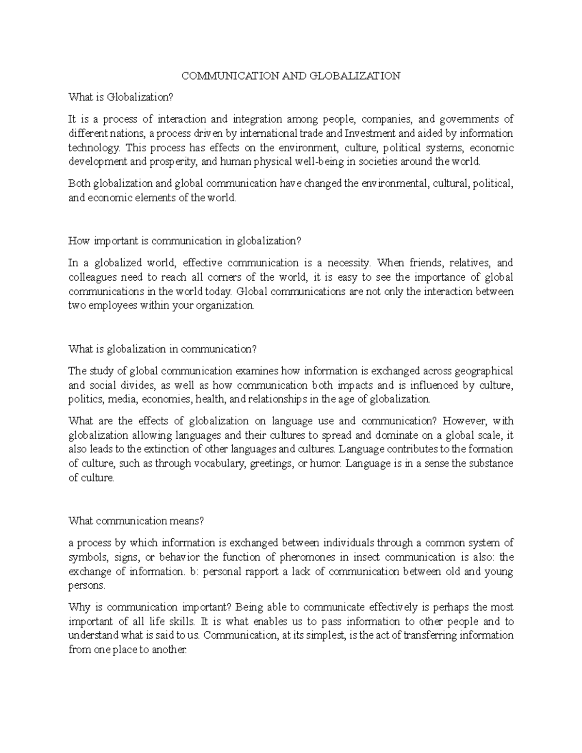 CommunicationAND Globalization COMMUNICATION AND GLOBALIZATION What is Globalization? It is