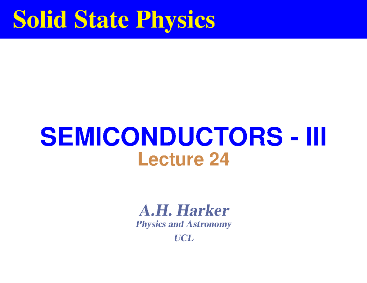 Lecture 24s - Summary Astro physics - Solid State Physics ...