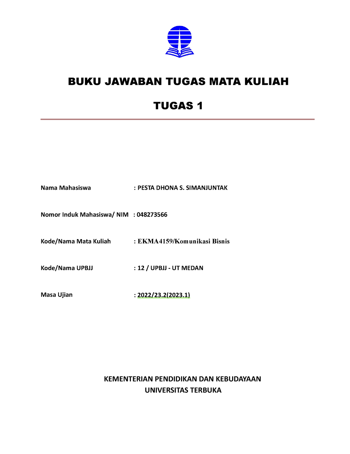 BJT Tugas 1 EKSI4205 - BUKU JAWABAN TUGAS MATA KULIAH TUGAS 1 Nama ...