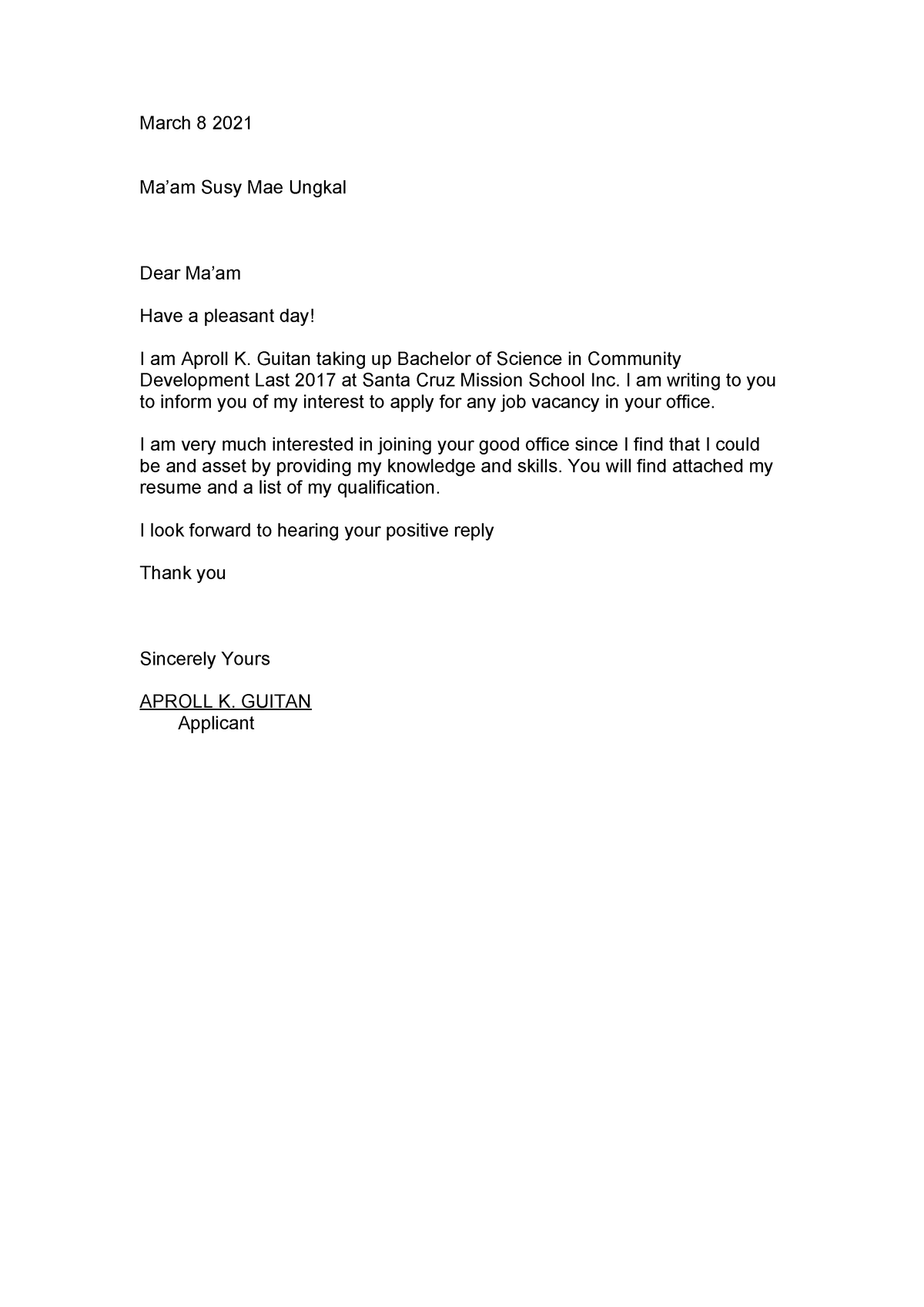 Aplication Letter - CVBGCFGH - March 8 2021 Ma’am Susy Mae Ungkal Dear ...