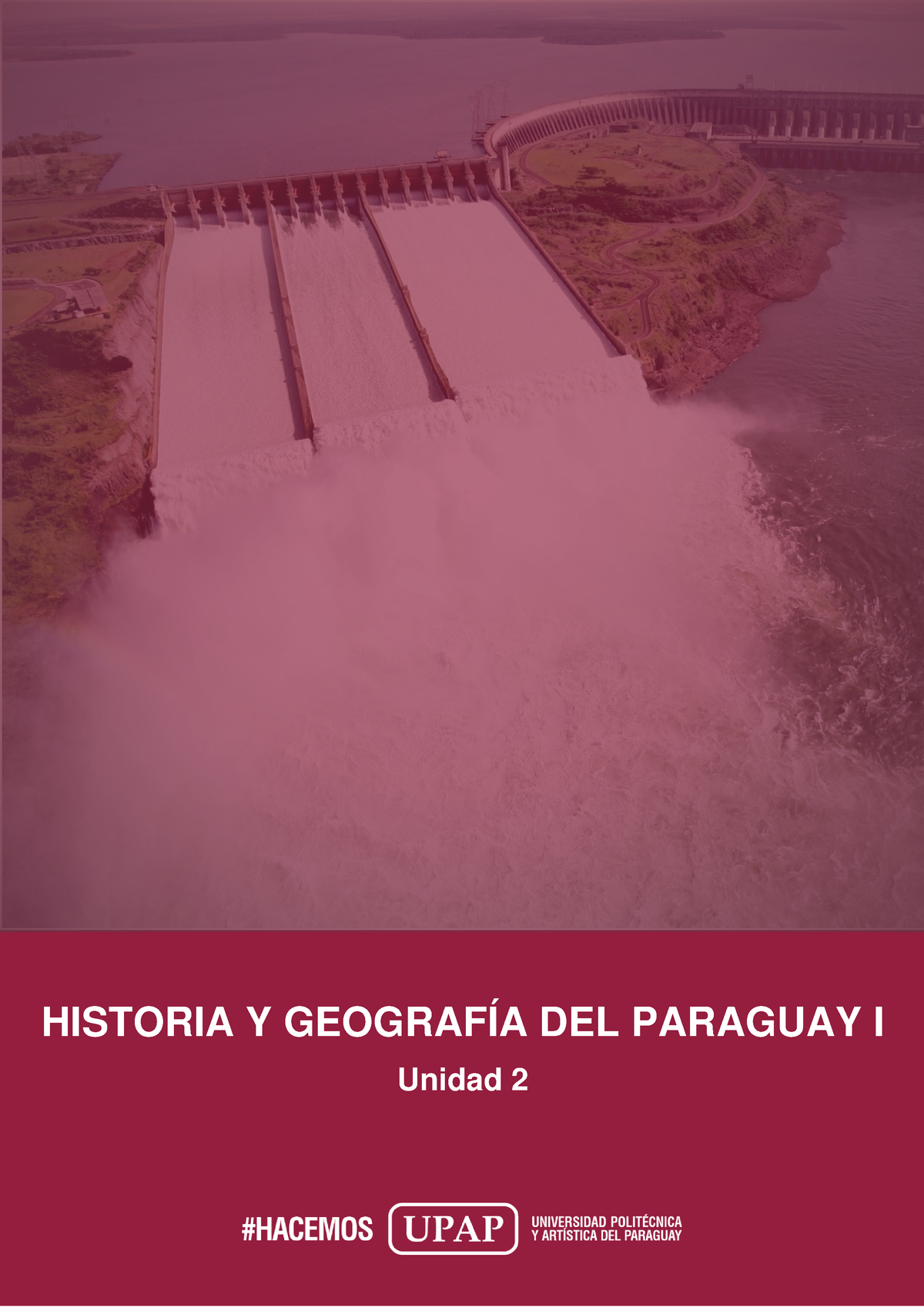 Unidad II Contenido Historia Y Geografía DEL Paraguay I - HISTORIA Y ...