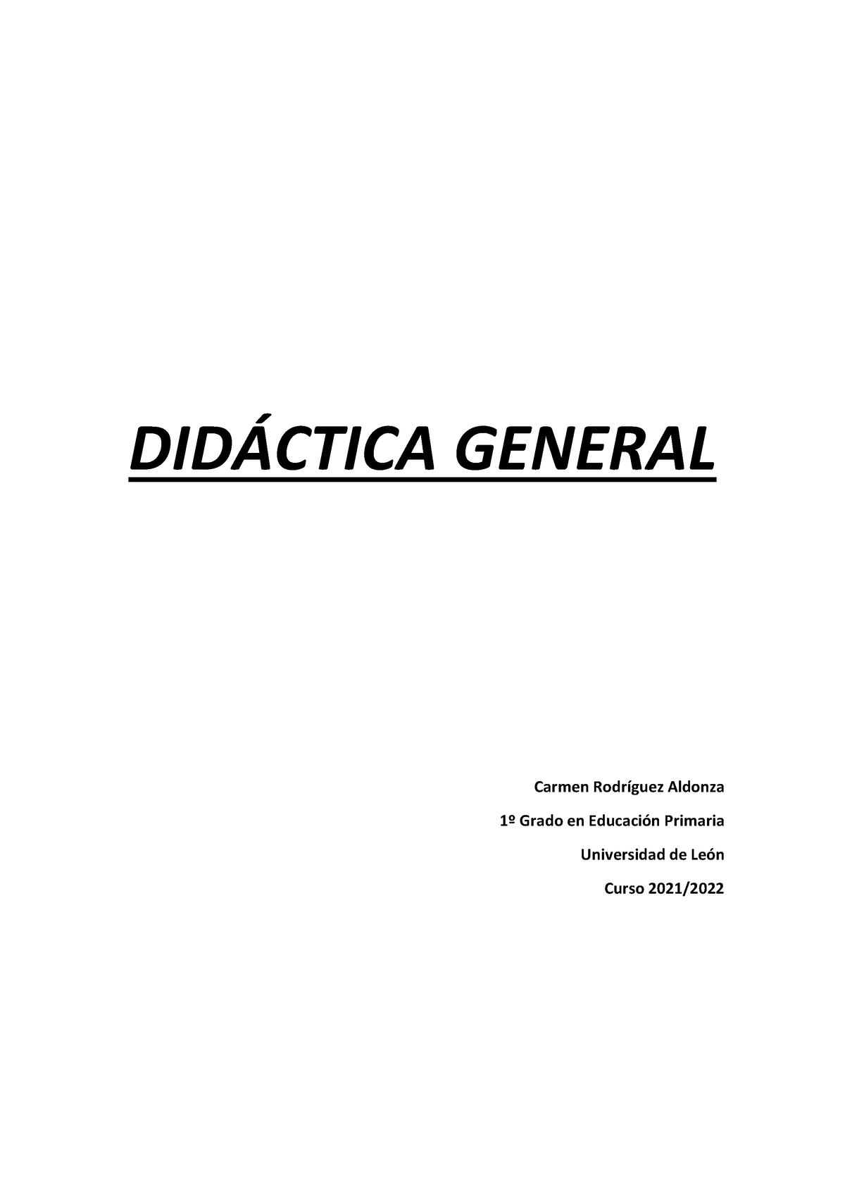 Apuntes Didáctica - Ruth - DID¡CTICA GENERAL Carmen RodrÌguez Aldonza 1 ...