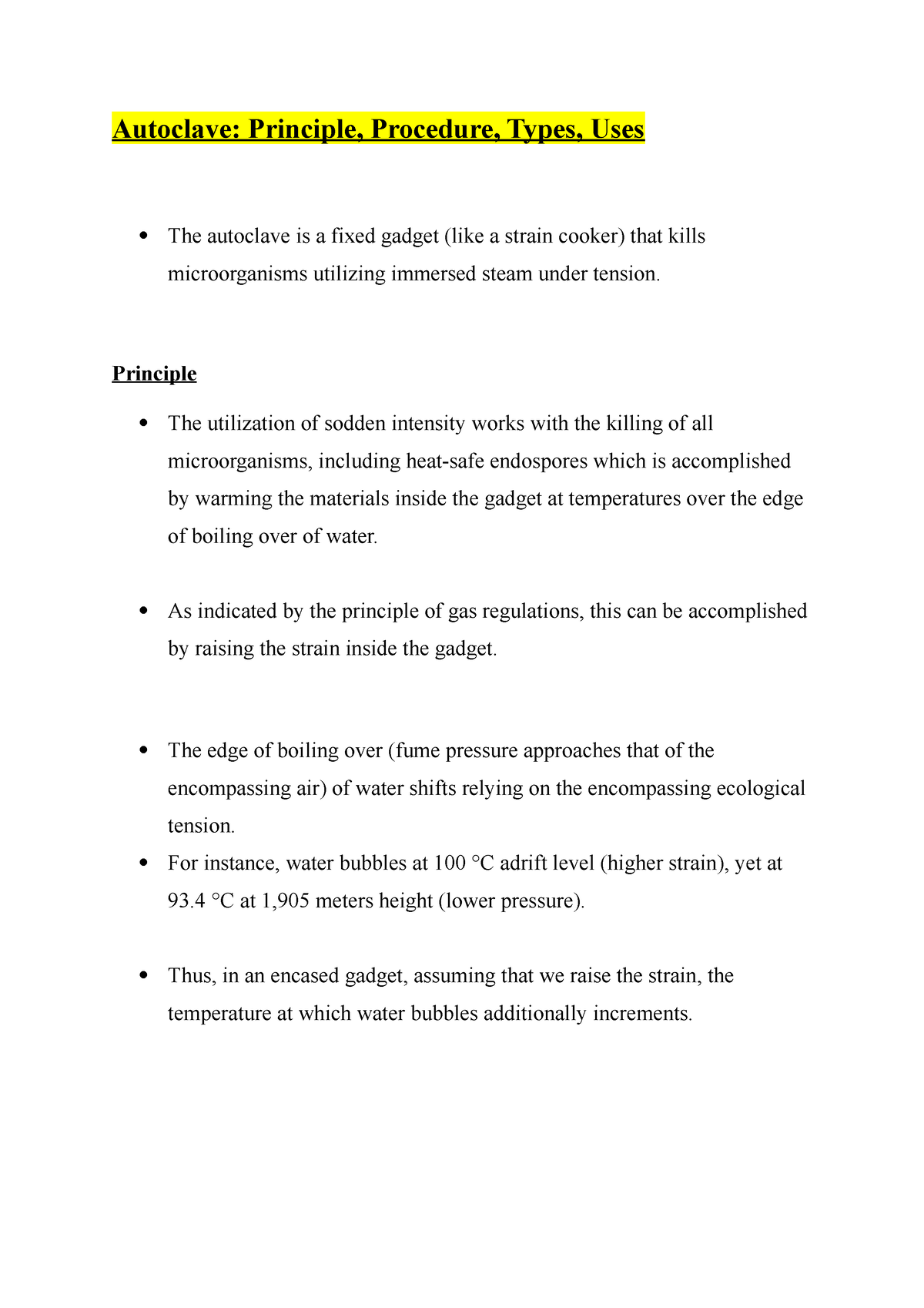 Autoclave USEFUL LECTURE NOTES Autoclave Principle, Procedure