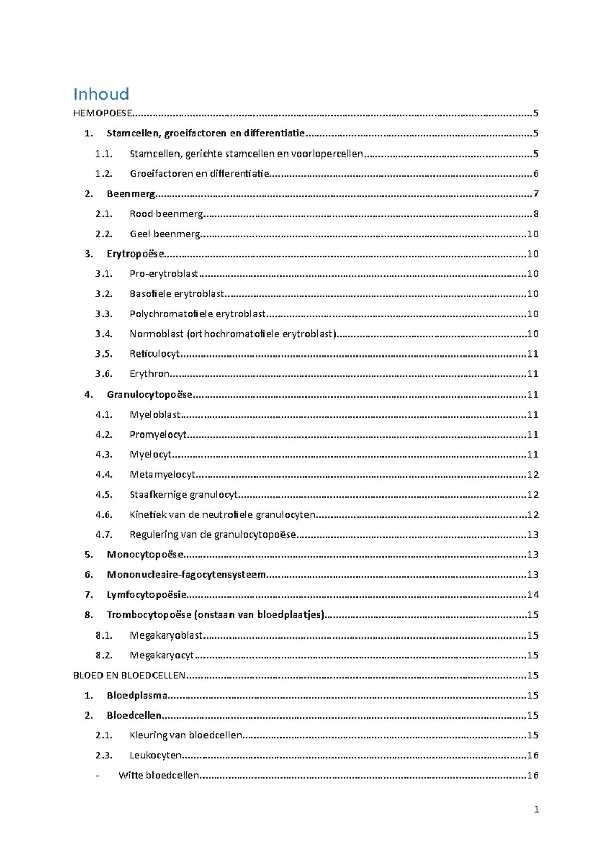 Samenvatting, Histologie, Bloed En Bloedvorming - Inhoud - Studocu
