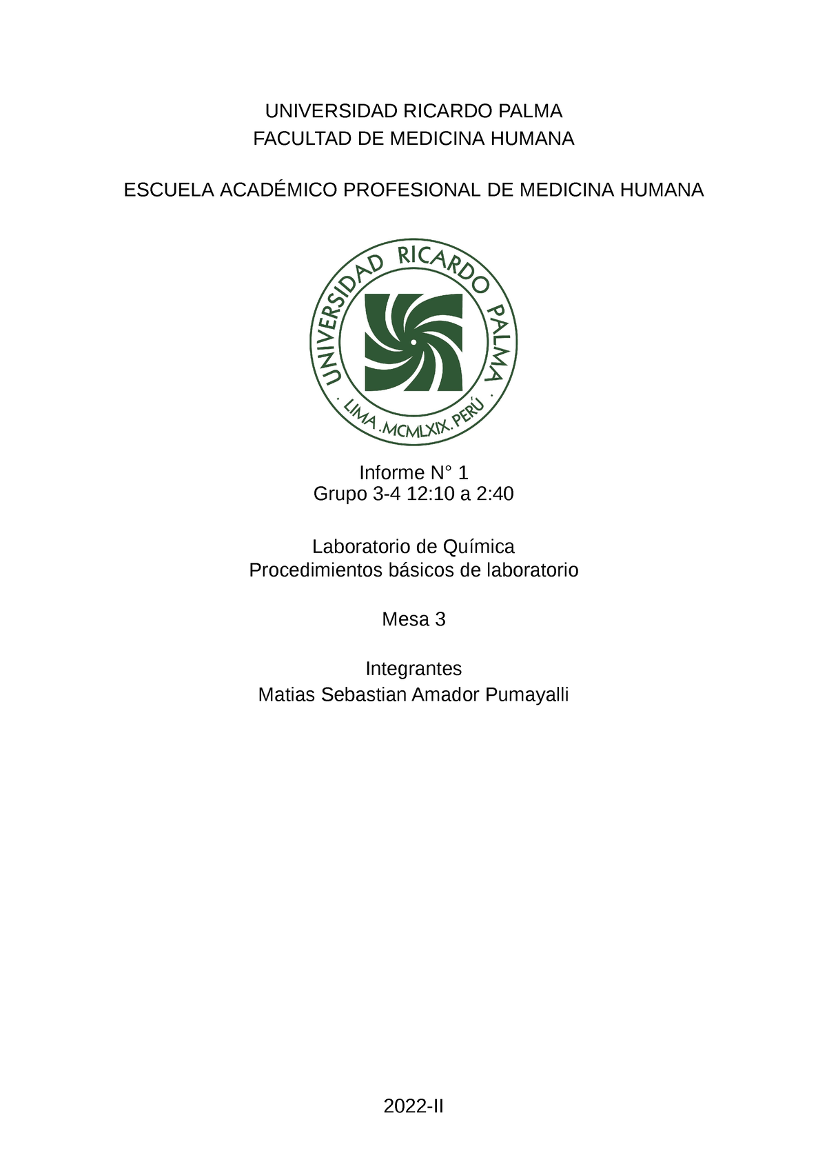 Informe 1 Quimica - UNIVERSIDAD RICARDO PALMA FACULTAD DE MEDICINA ...