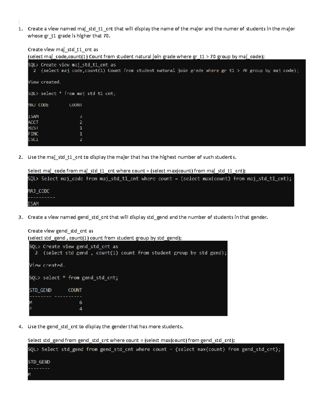 ISAM5331 5333 Na Homework 5 - : Create a view named maj_std_t1_cnt that ...