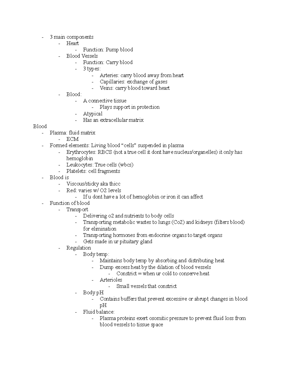Blood Formation and Blood Flow 3 main components Heart Function Pump
