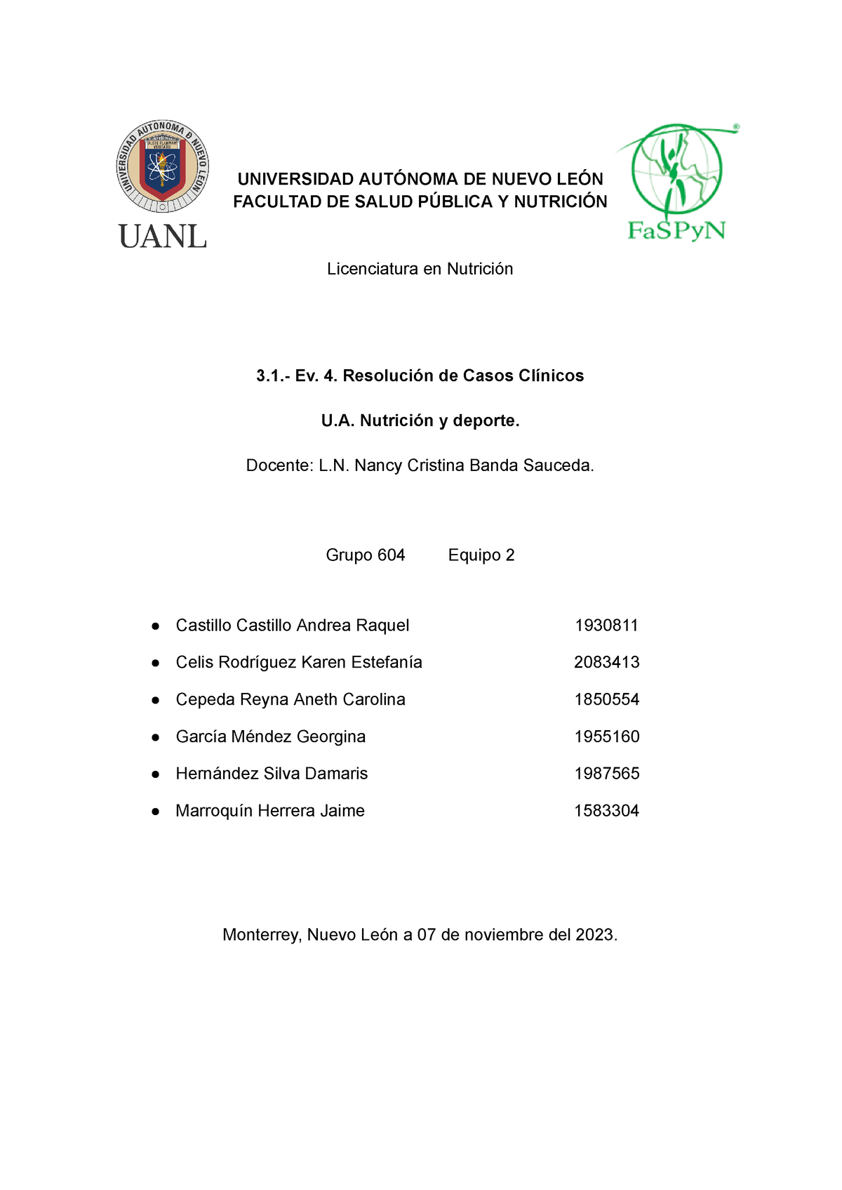 Ev 4 Caso Clínico Tareas Universidad AutÓnoma De Nuevo LeÓn Facultad De Salud PÚblica Y 0978