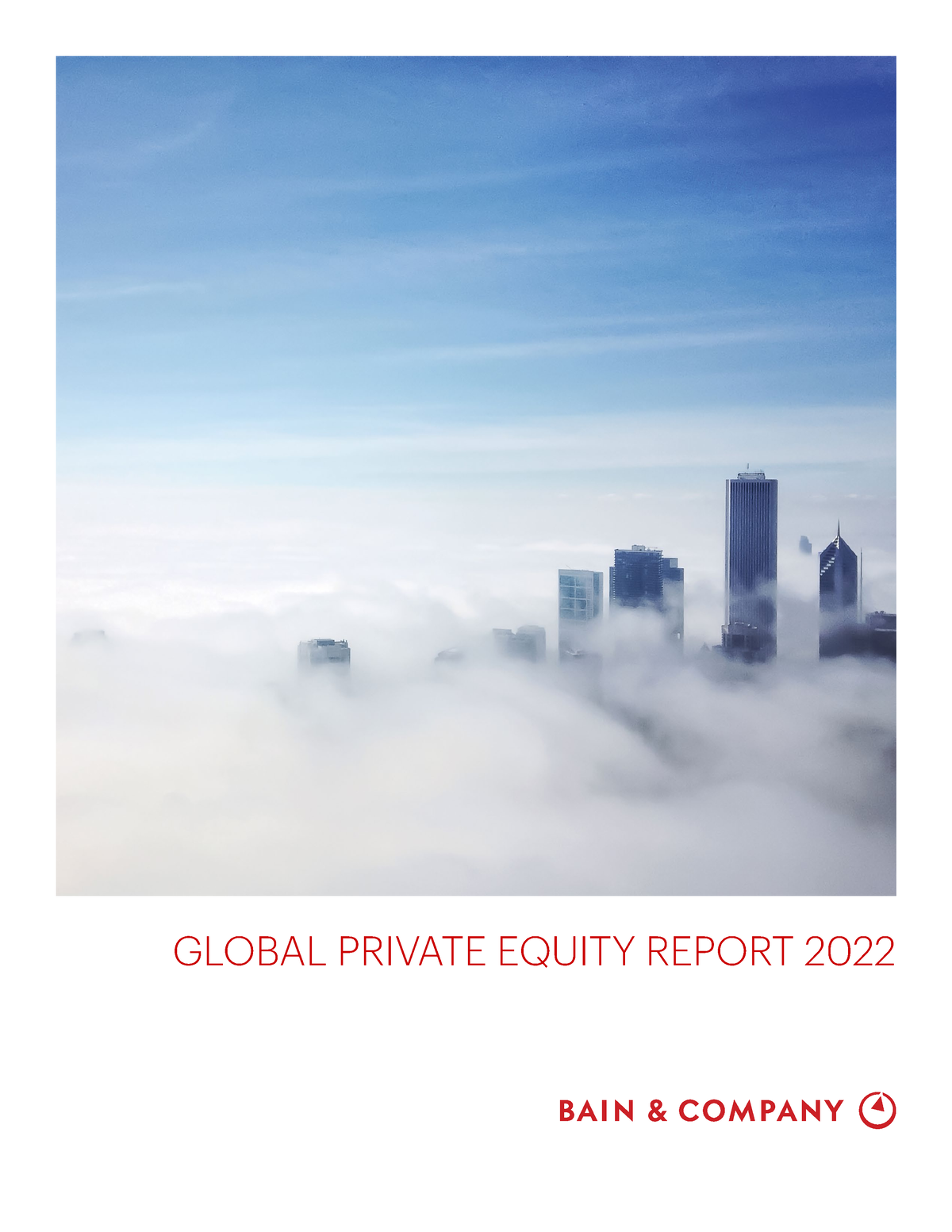 Bain report globalprivateequityreport2022 About Bain & Company’s