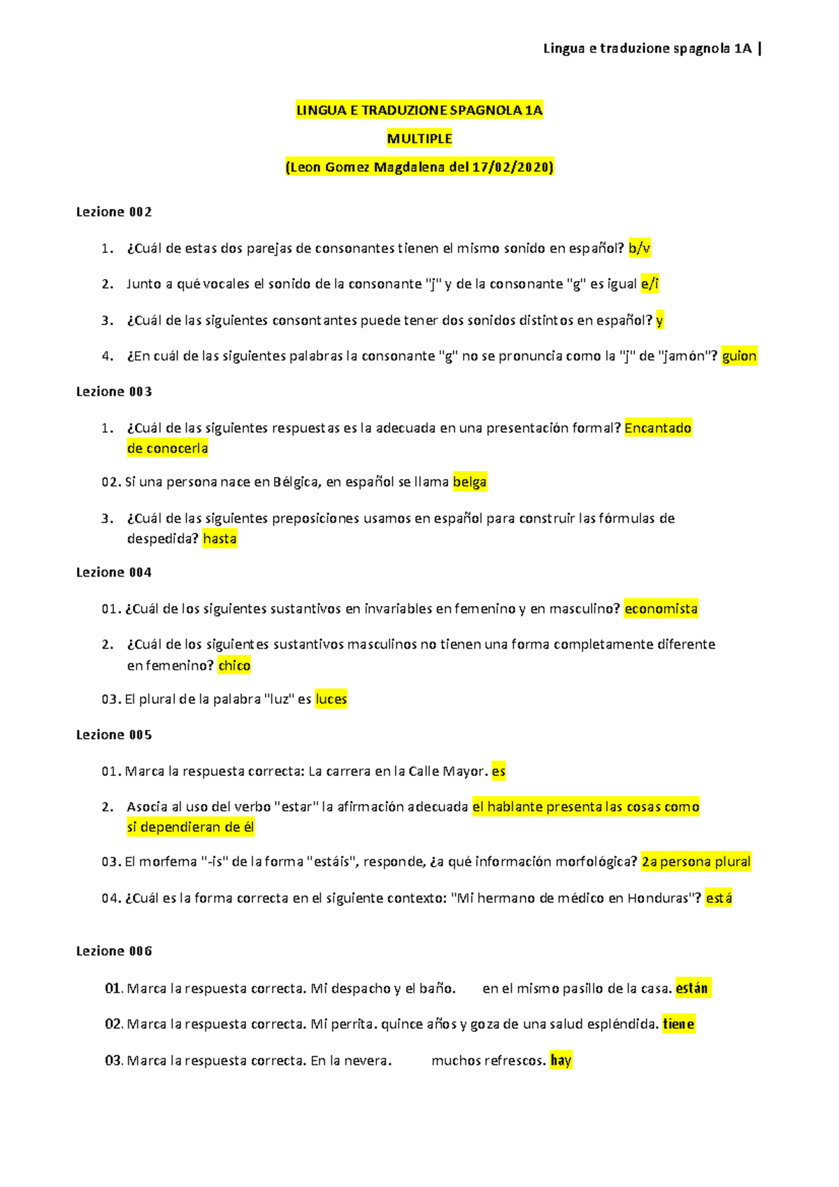 Lingua E Traduzione Spagnola 1 A LINGUA E TRADUZIONE SPAGNOLA 1A MULTIPLE (Leon Gomez Lingua E Traduzione Spagnola 1 A LINGUA E TRADUZIONE SPAGNOLA 1A MULTIPLE (Leon Gomez