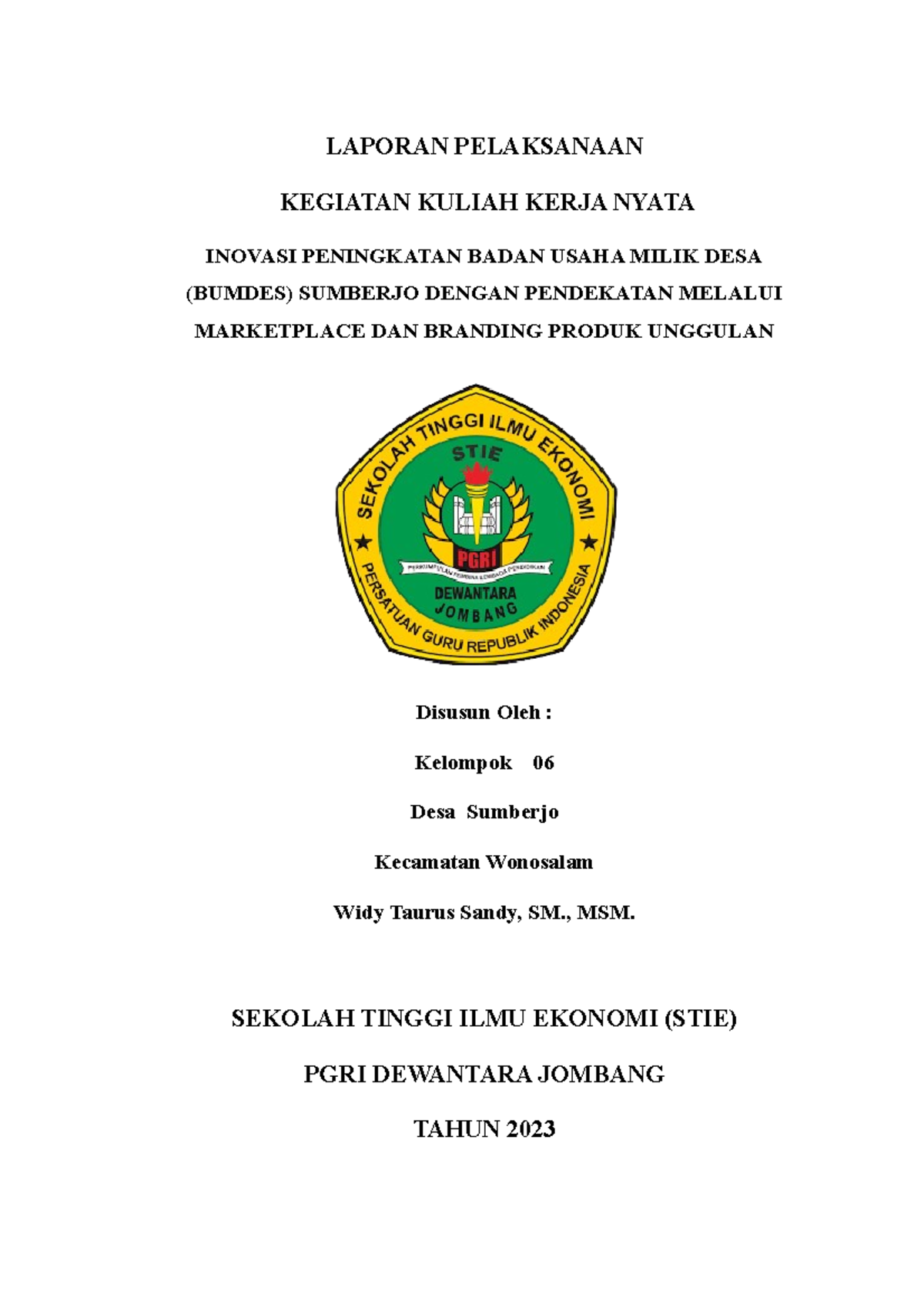 Laporan Akhir KKN Kelompok 06 - LAPORAN PELAKSANAAN KEGIATAN KULIAH ...