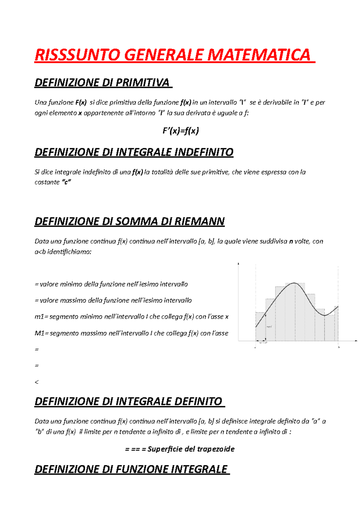 Matematica RISSSUNTO GENERALE MATEMATICA DEFINIZIONE DI PRIMITIVA Una