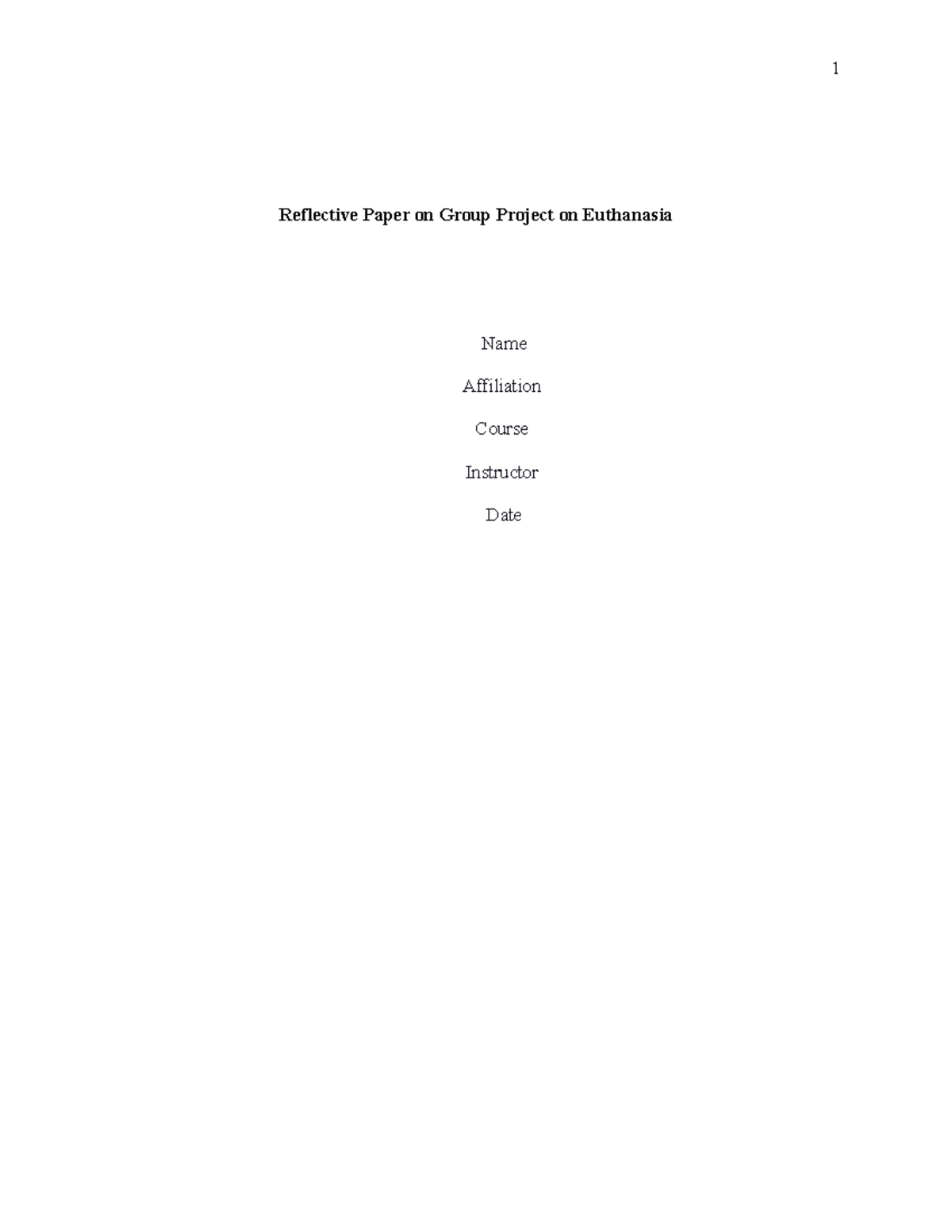 Reflective Paper on Group Project on Euthanasia - Reflective Paper on ...