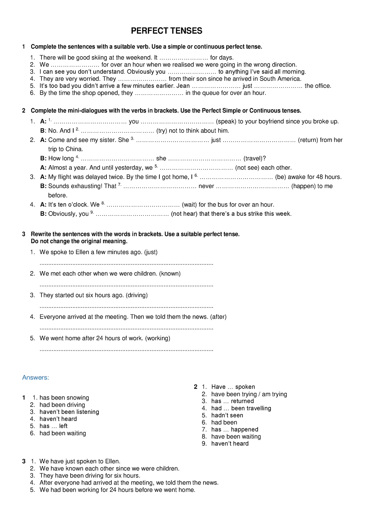 Verb tenses .- extra with key - PERFECT TENSES 1 Complete the sentences ...