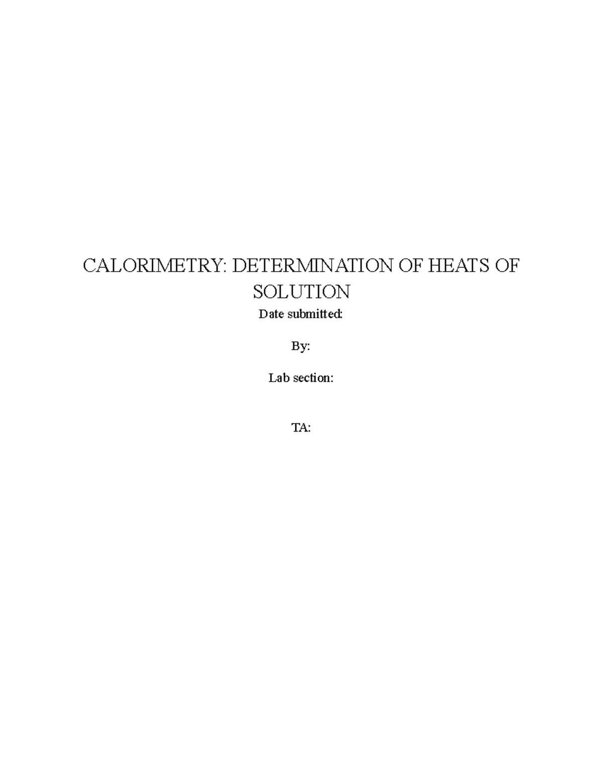 Calorimetry Prelab CALORIMETRY DETERMINATION OF HEATS OF SOLUTION
