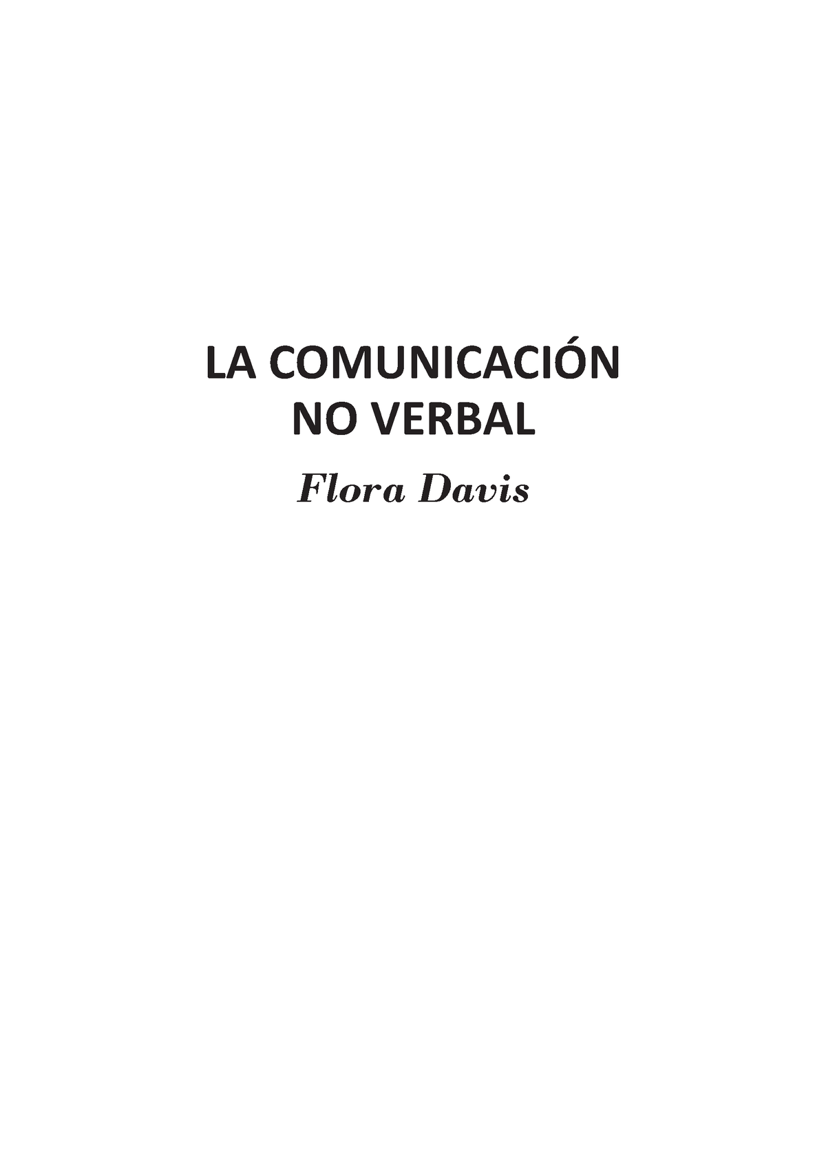 La Comunicacic 3b3n No Verbal - LA COMUNICACI”N NO VERBAL Flora Davis ...