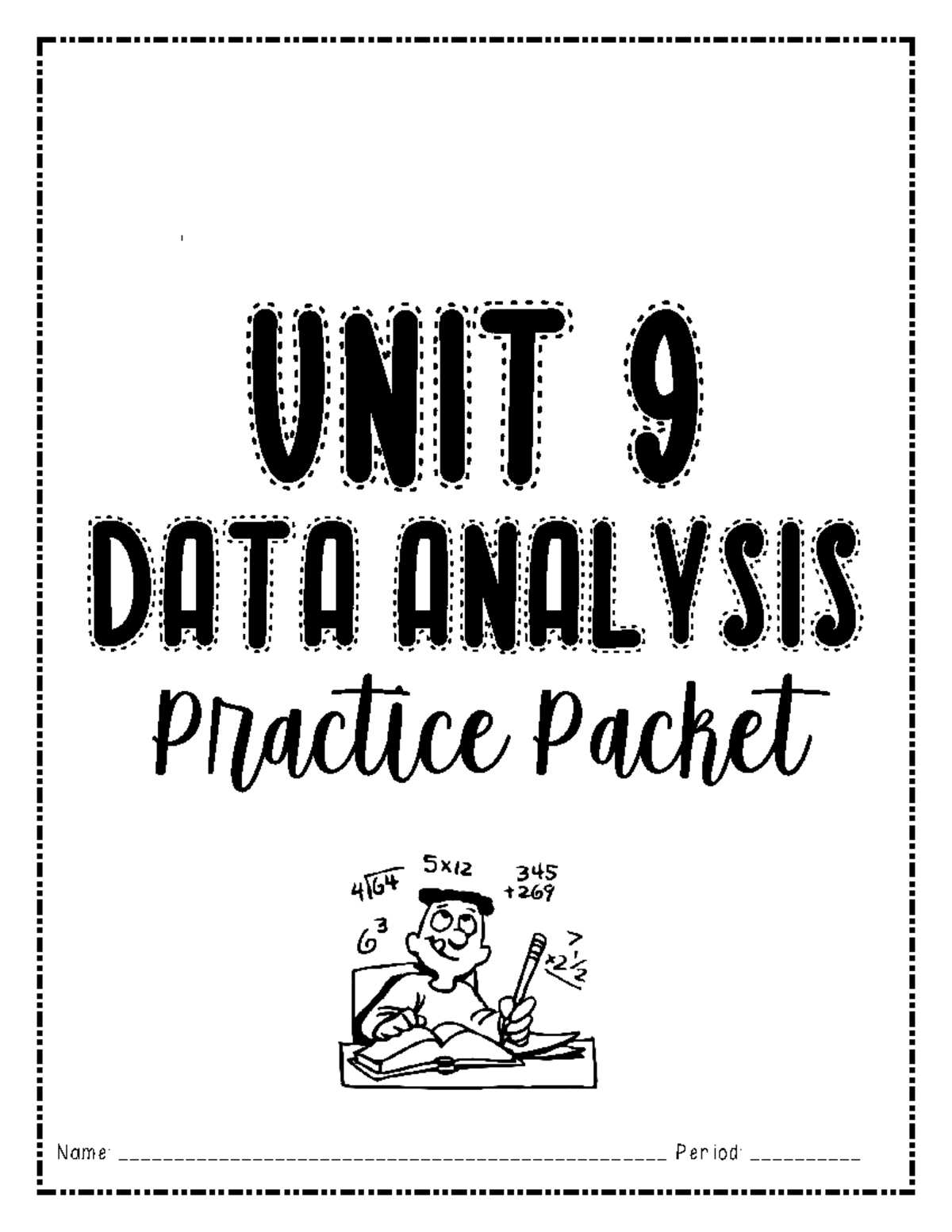 CP+Alg+1+Unit+9+Practice+Packet - UNIT 9 Data Analysis Practice Packet ...