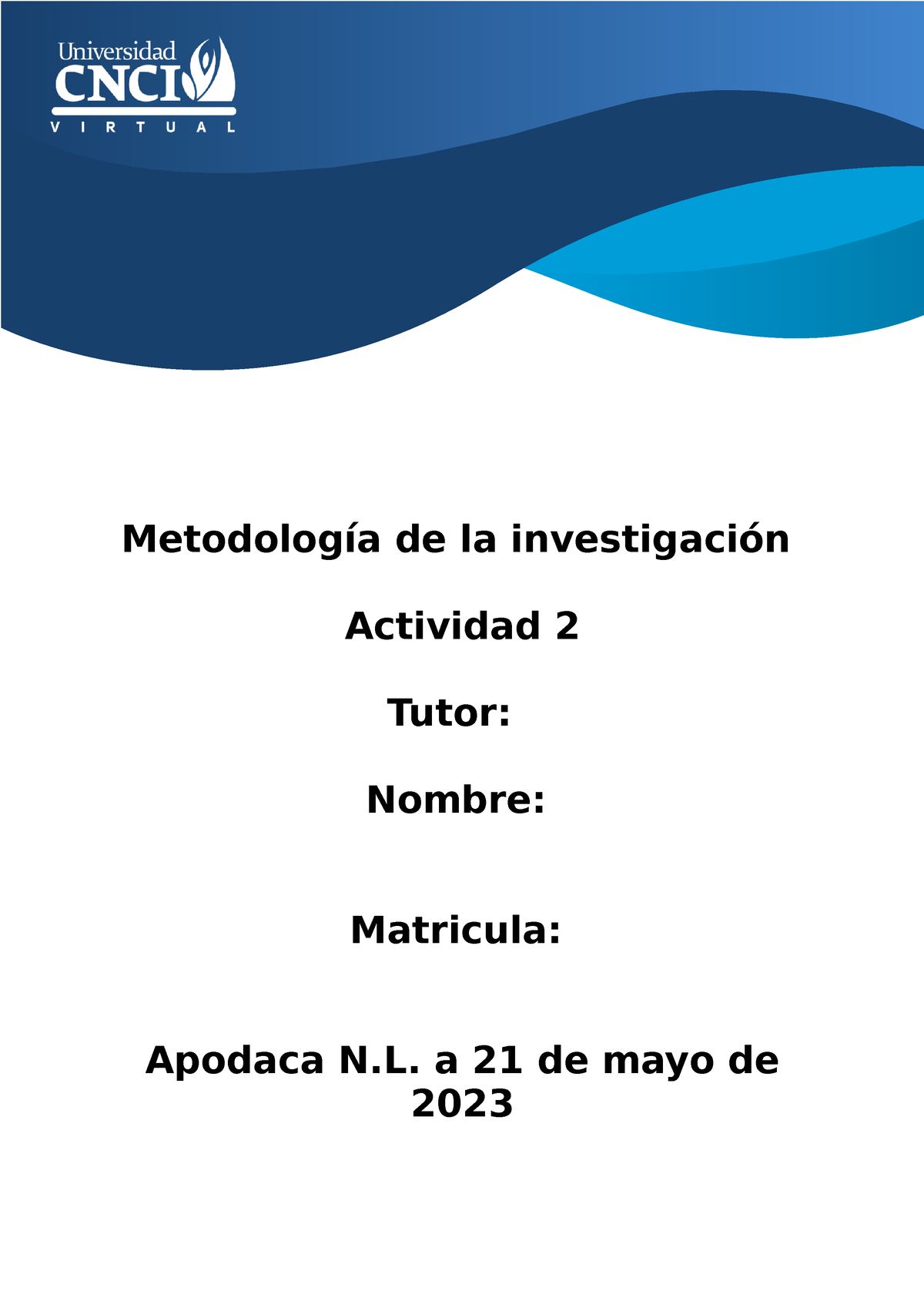 Metodologia De La Investigacion Fnl Actividad 2 Metodología De La Investigación Actividad 2 8577