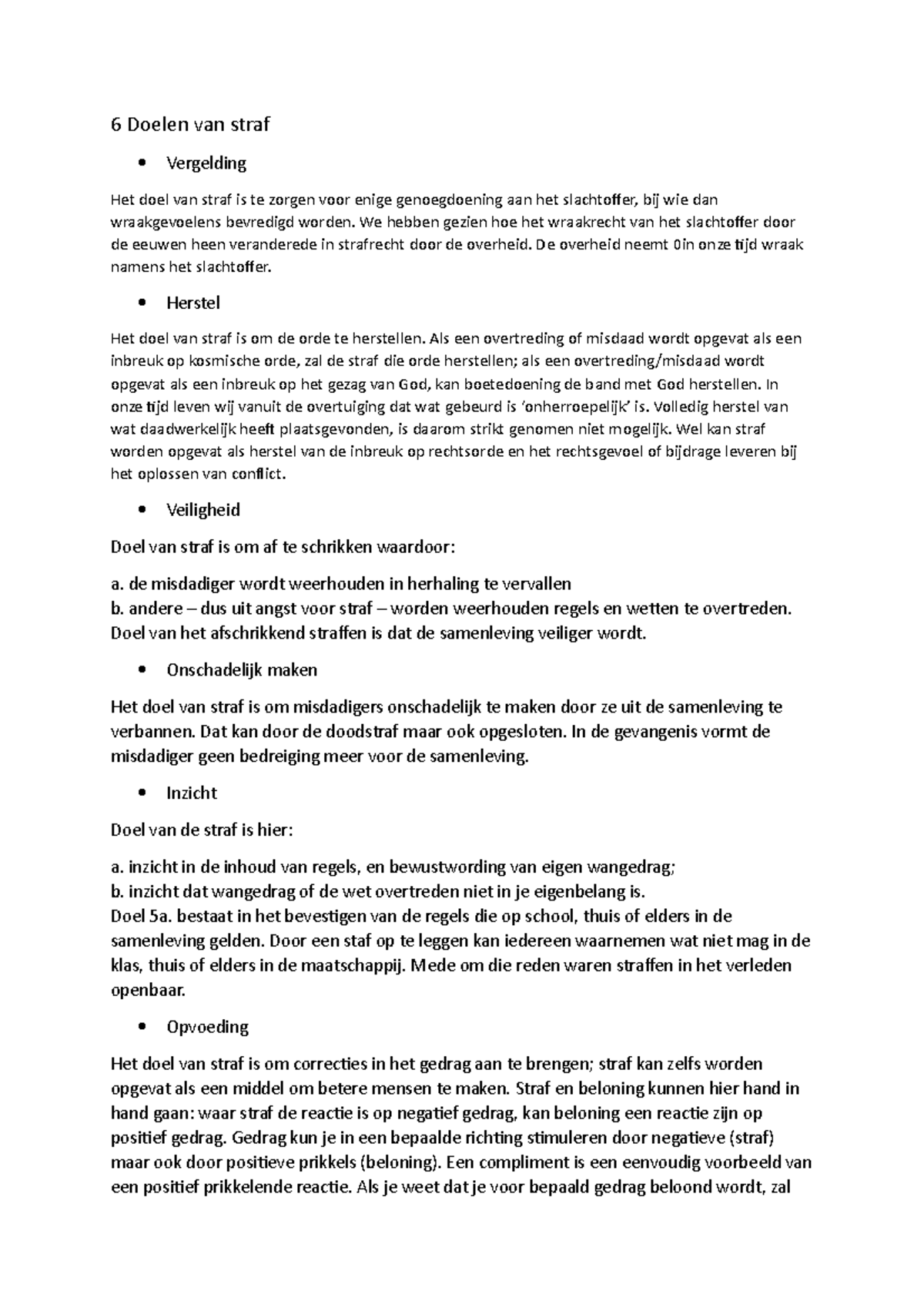 6 Doelen van straf - 6 Doelen van straf Vergelding Het doel van straf ...