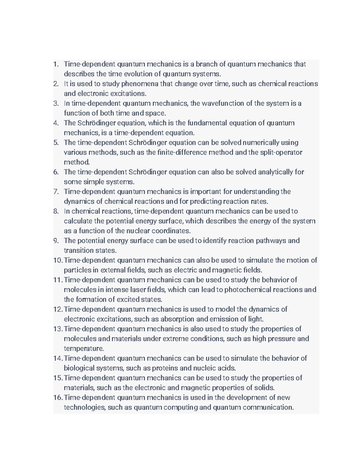 Timedependent quantum mechanics Notes It is used to study phenomena