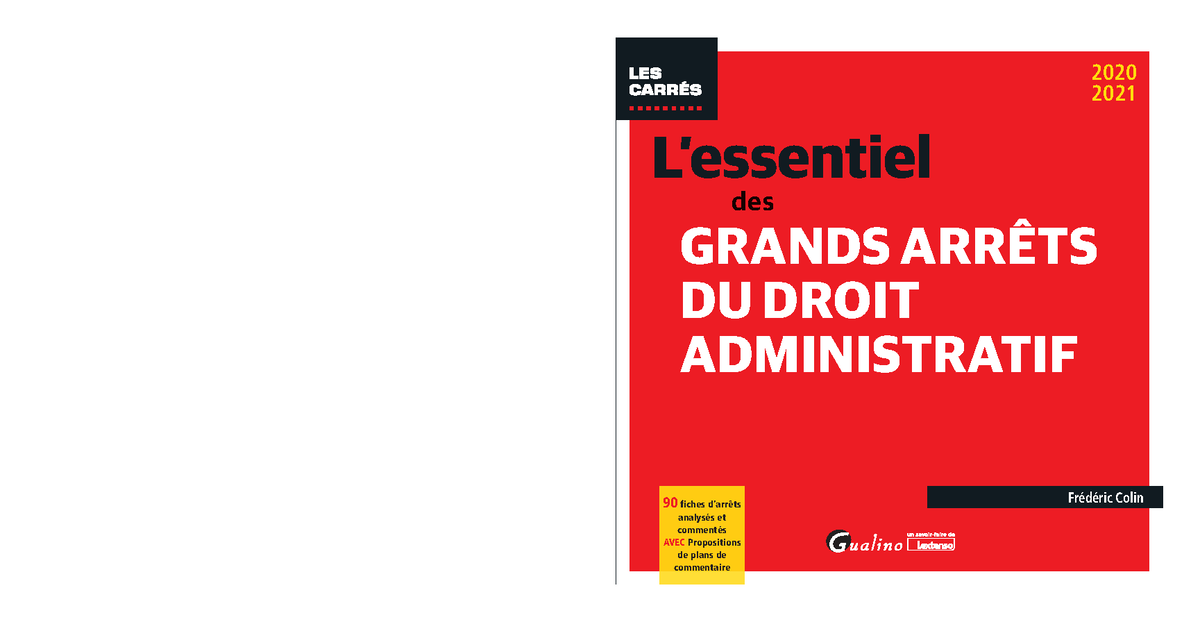 Essentiel DES GAJA Les Grands Arrets de la Jurisprudence Française L’essentiel des 2020 2021