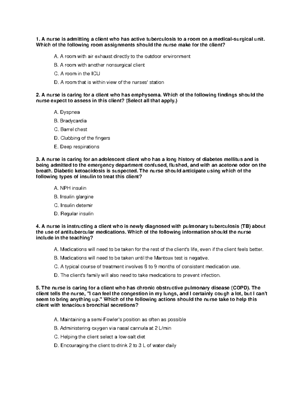 HESI Practice Unit 1 - A nurse is admitting a client who has active ...