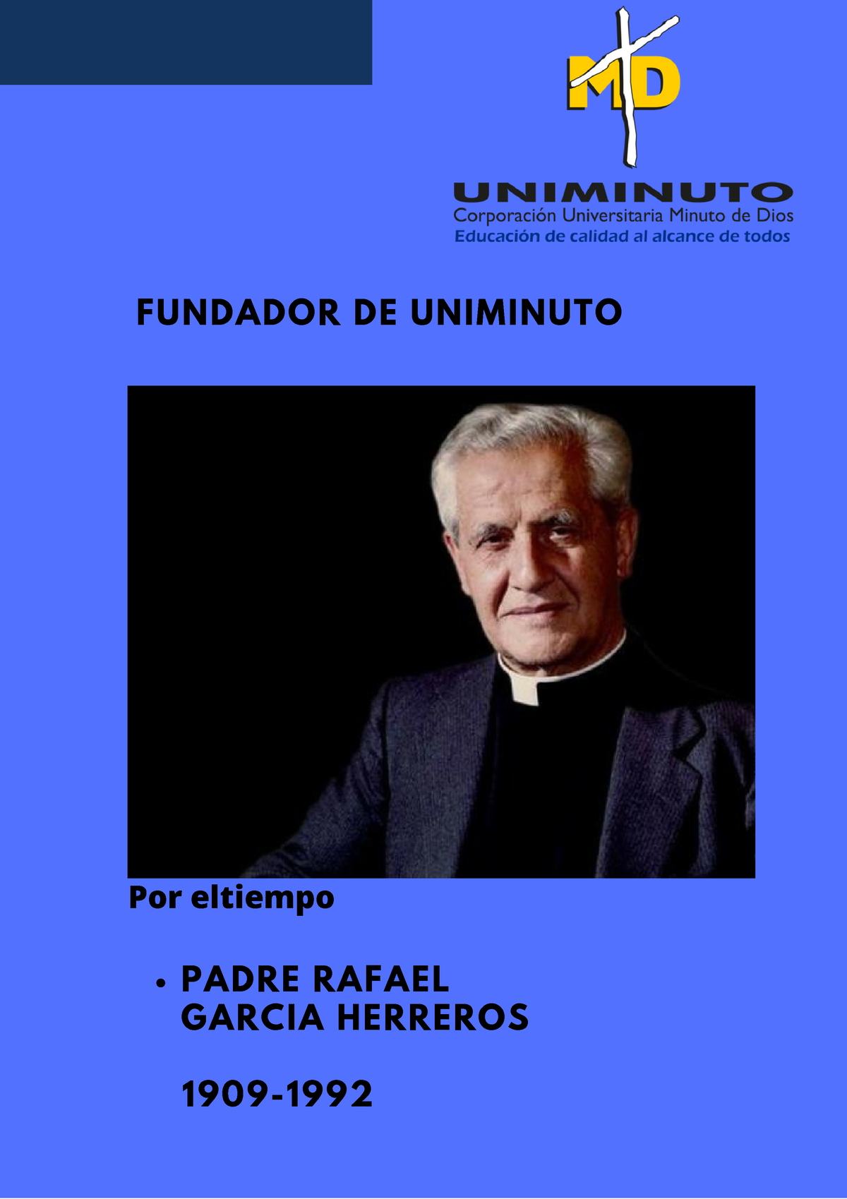 Cartilla Digital Uniminuto Y SU Fundador - PADRE RAFAEL GARCIA HERREROS ...