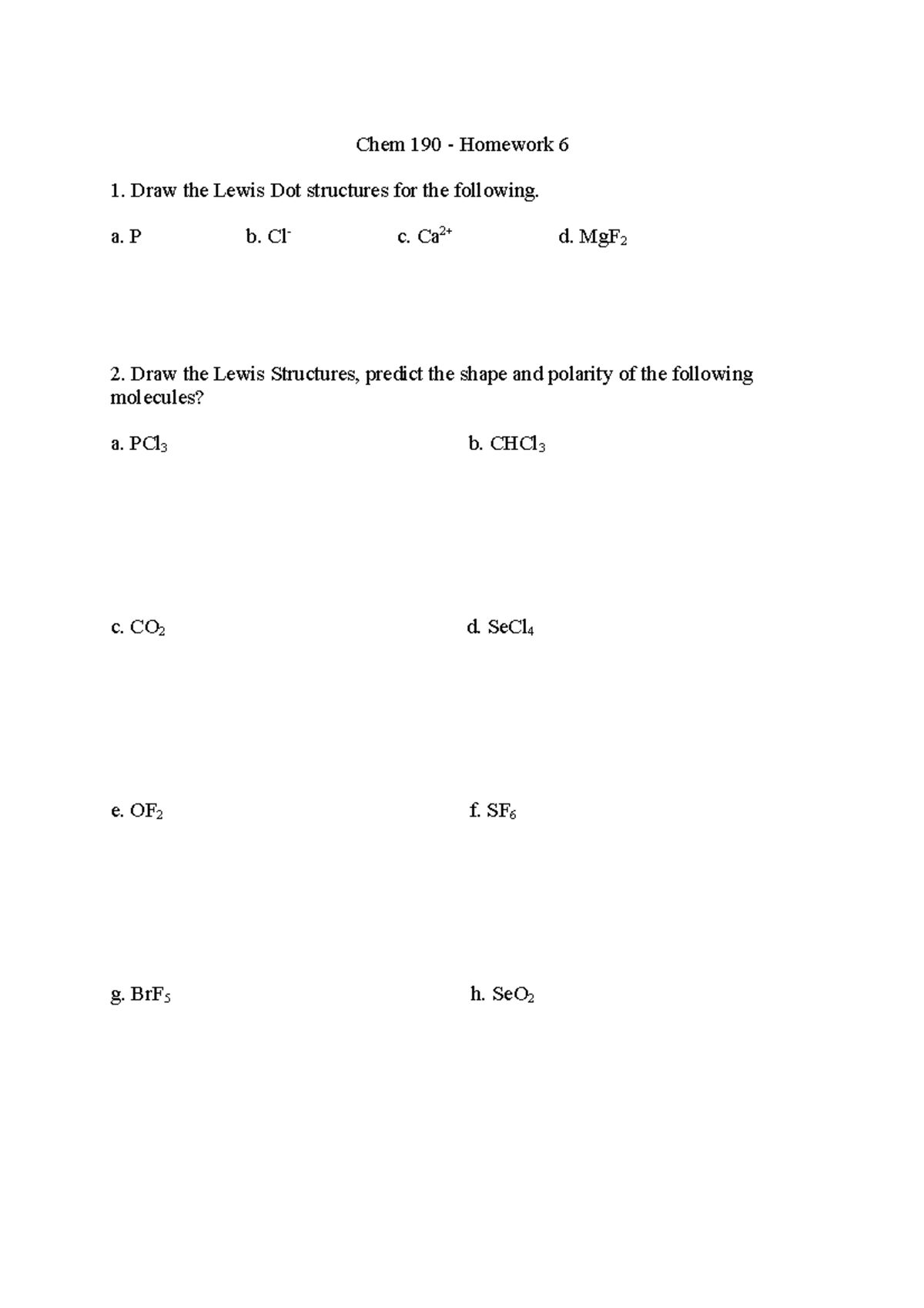 CHEM 1900 homework chapter 6 + solution - Chem 190 Homework 6 1. Draw ...