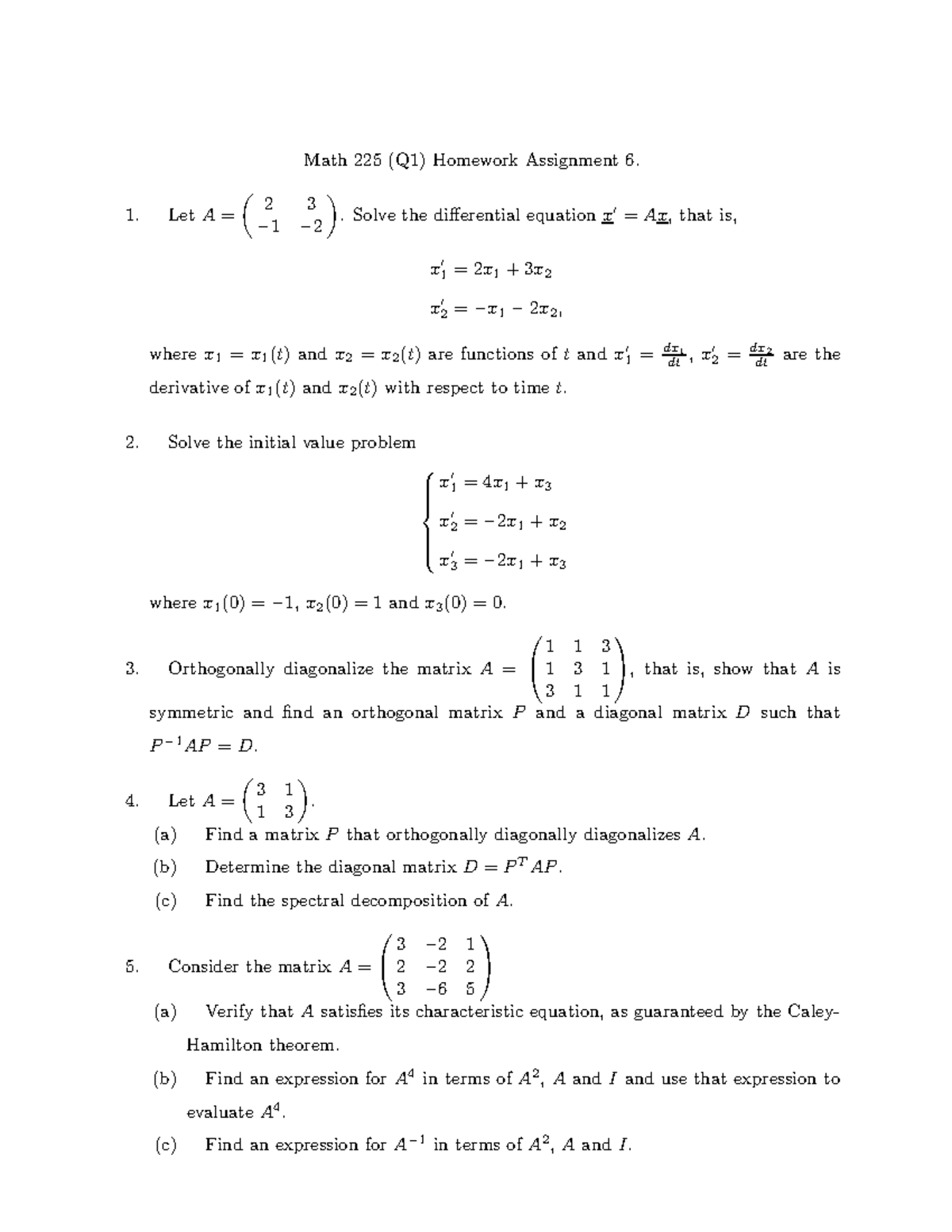 HW6 - HW6 - Math 225 (Q1) Homework Assignment 6. LetA= ( 23 − 1 − 2 ...