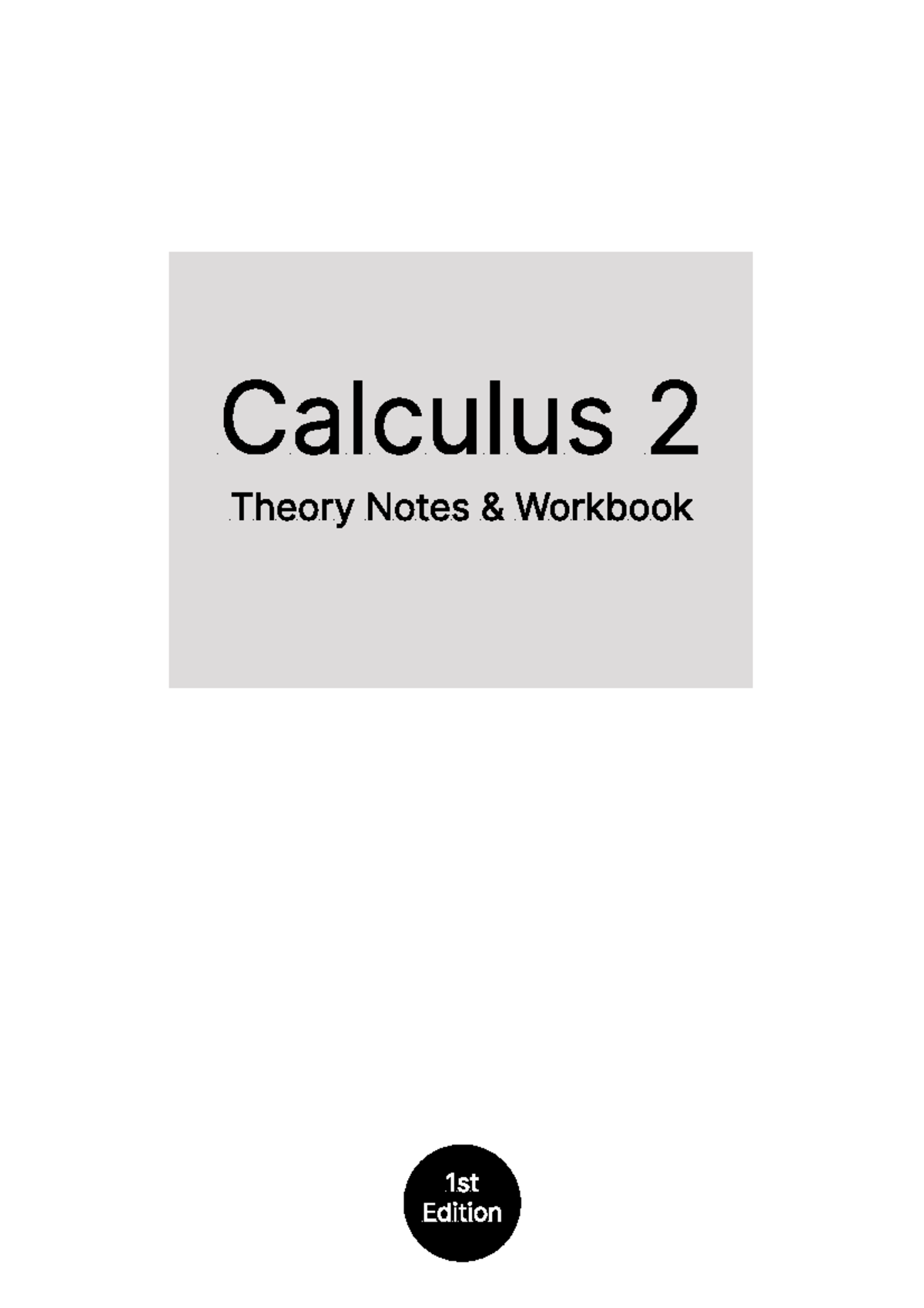 Theory Notes and Workbook by Ucsysg - Calculus 2 Theory Notes ...