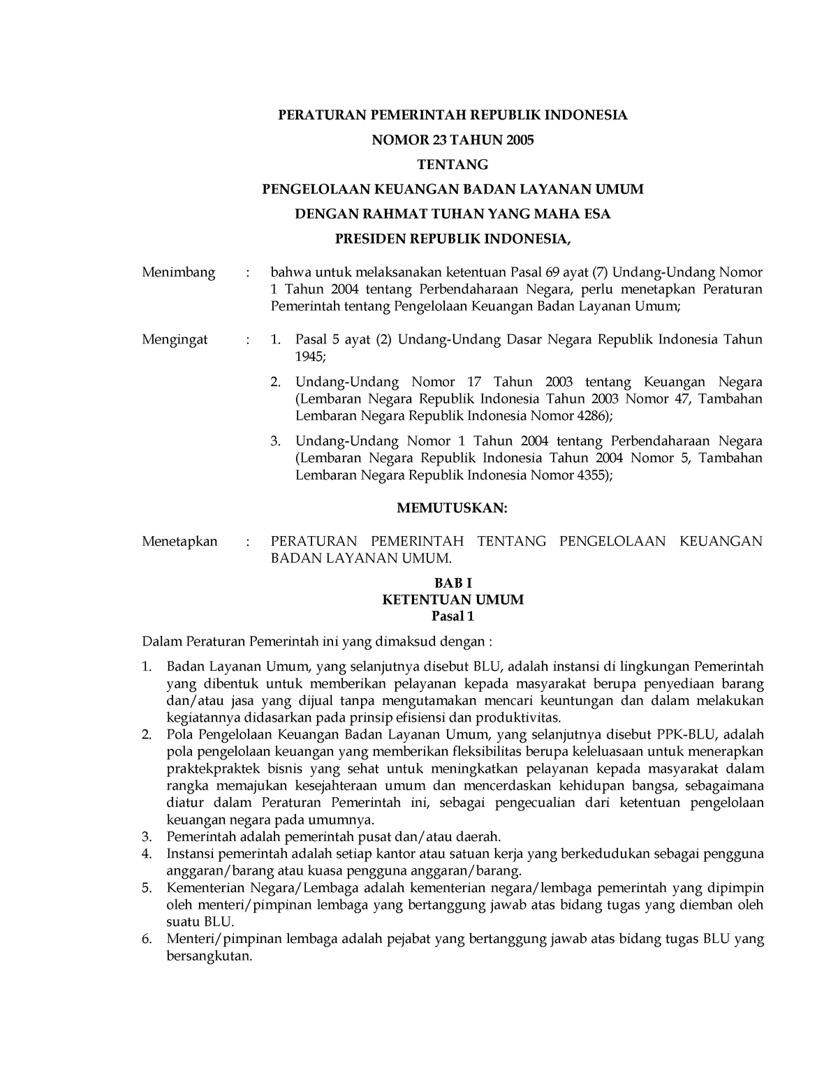 Uu 23 - PERATURAN PEMERINTAH REPUBLIK INDONESIA NOMOR 23 TAHUN 2005 ...