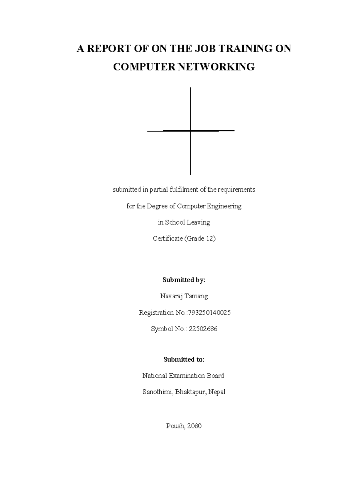 Report - yes - A REPORT OF ON THE JOB TRAINING ON COMPUTER NETWORKING ...