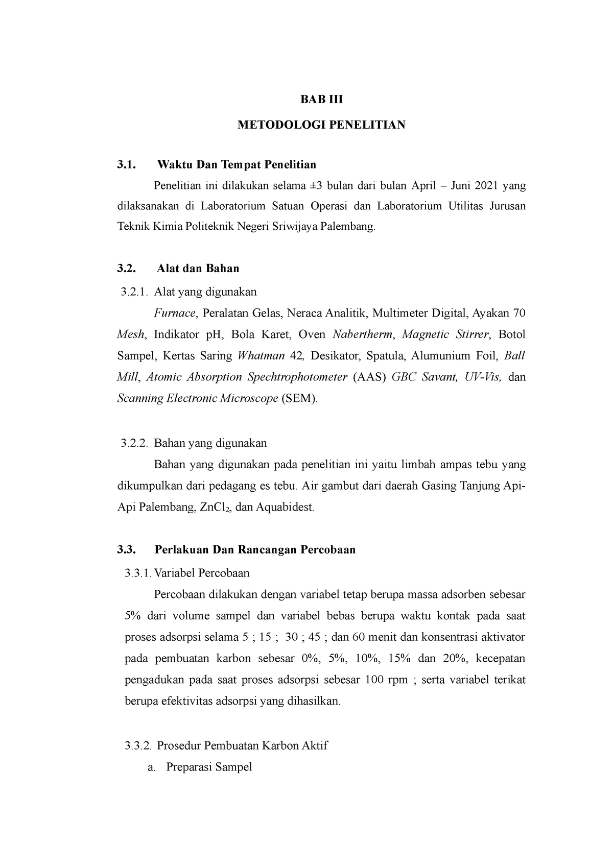 BAB III - Bab3 - BAB III METODOLOGI PENELITIAN Waktu Dan Tempat ...