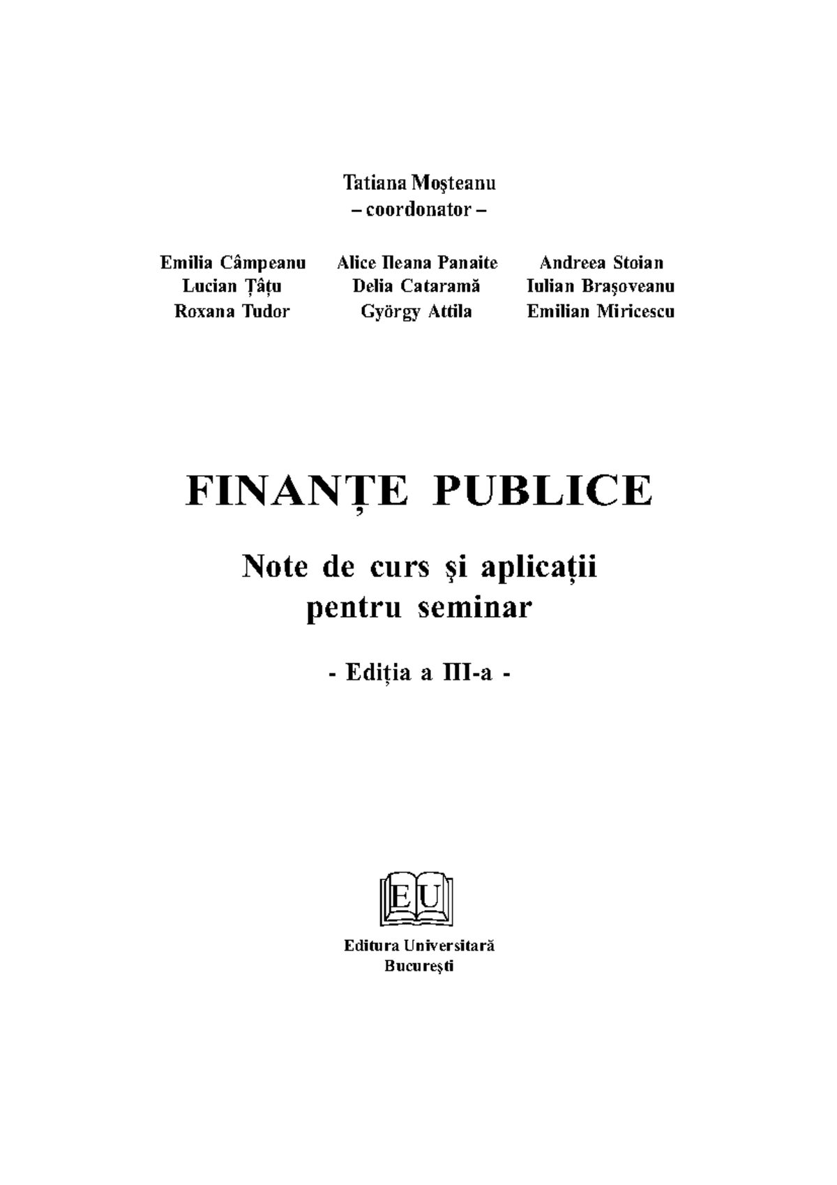 Finante Publice Ed.3 - Tatiana Mosteanu - Finanțe și Fiscalitate ...